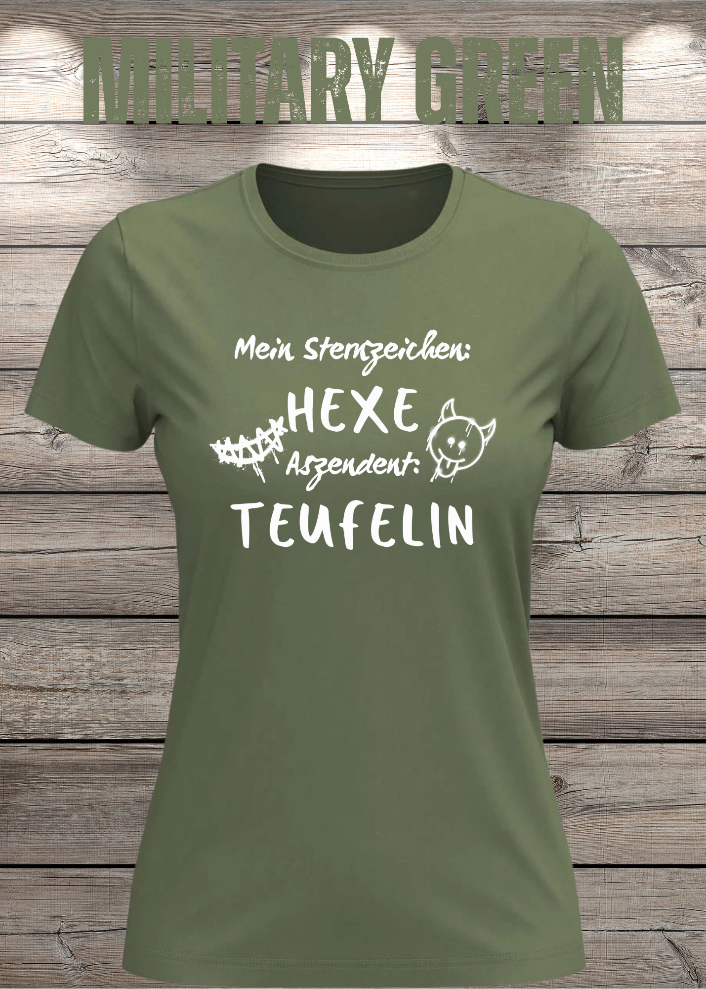 Mein Sternzeichen: Hexe – Aszendent: Teufelin | Damen T-Shirt