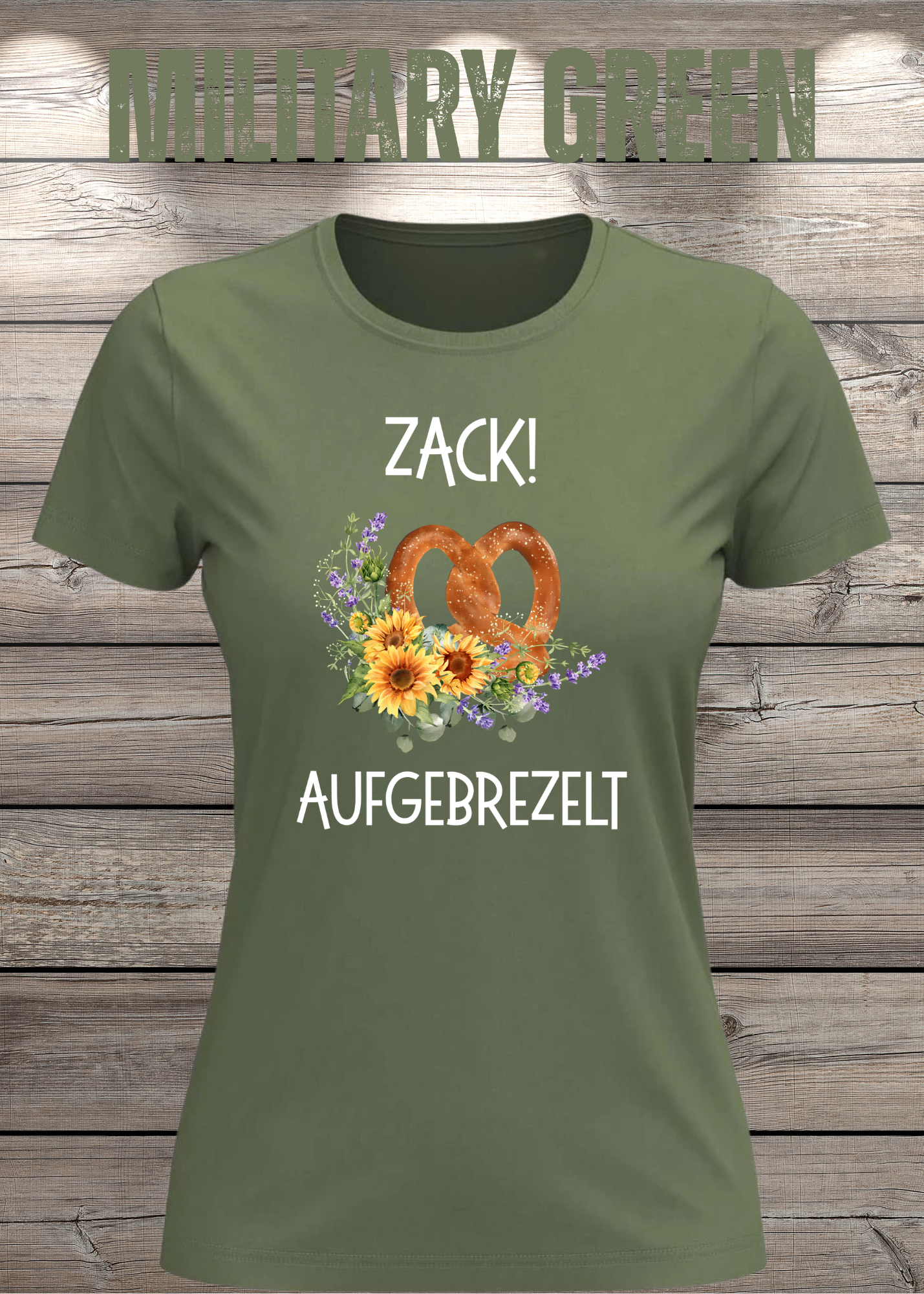 Damen T-Shirt „Zack! Aufgebrezelt“ | Lustiges Brezel Shirt mit Blumen