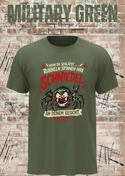 Wenn du schläfst … rubbeln Spinnen ihre Schniedel – Unisex T-Shirt
