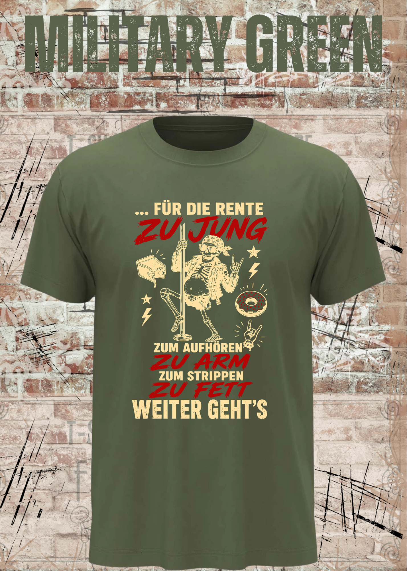 Für die Rente zu jung – Zum Aufhören zu arm T-Shirt