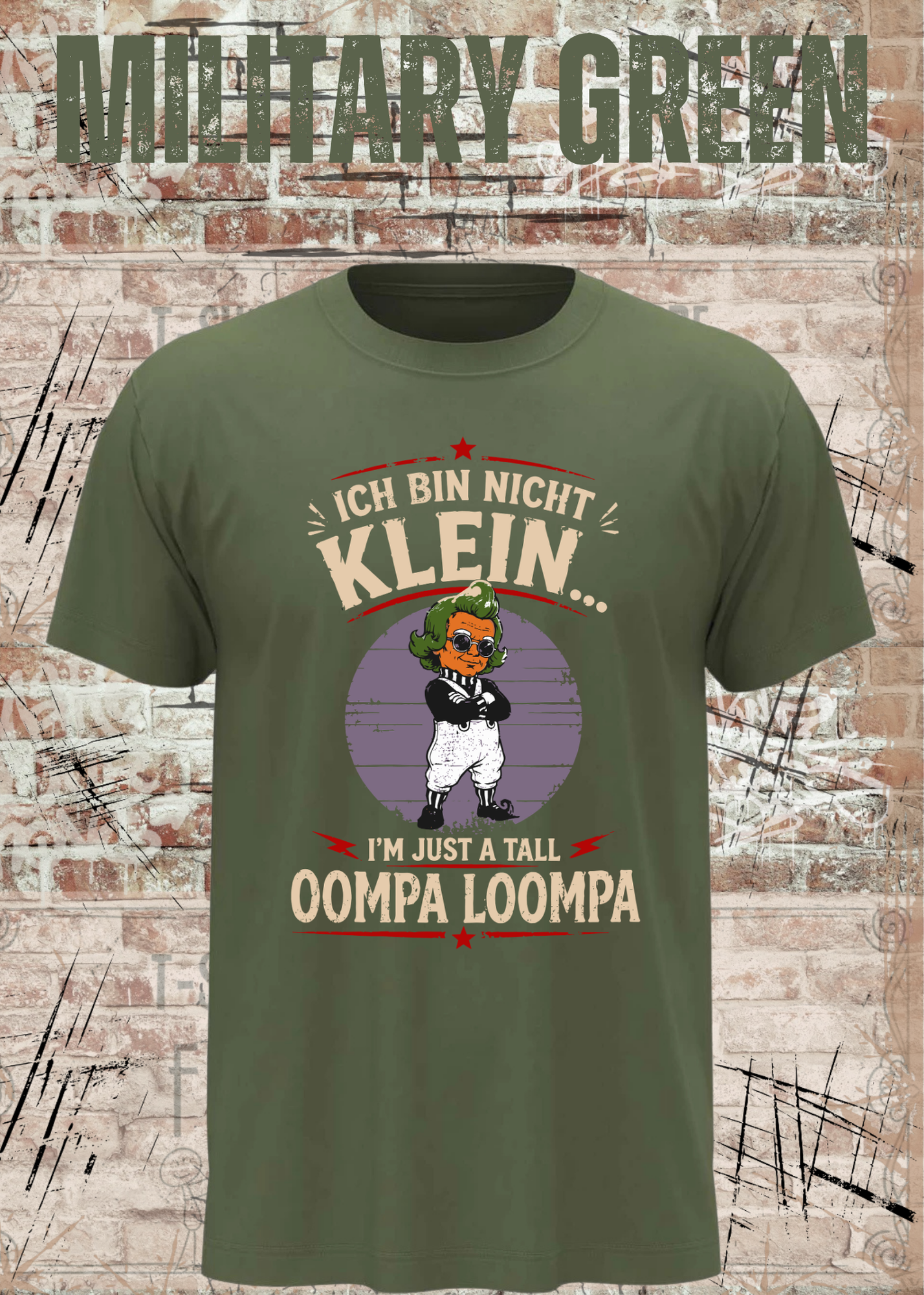 Ich bin nicht klein... I'm Just A Tall Oompa Loompa – Lustiges Vintage T-Shirt für Damen & Herren