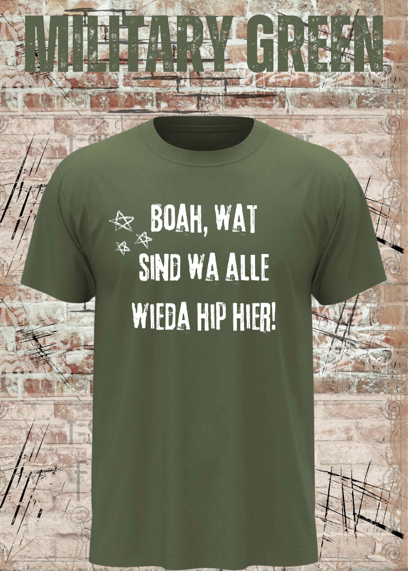 Boah wat sind wa alle wieda hip hier – Freches Humor Shirt