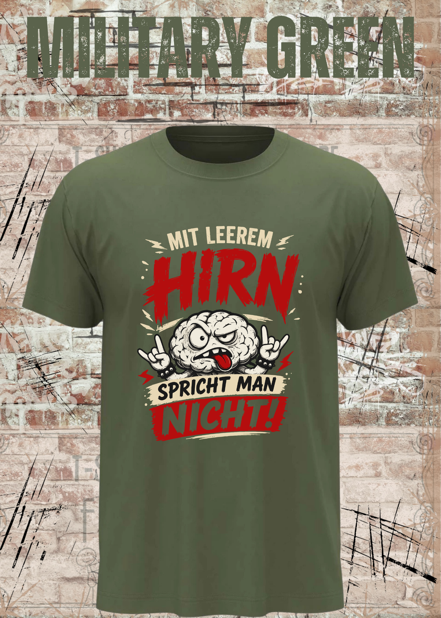 Mit leerem Hirn spricht man nicht! – Unisex T-Shirt