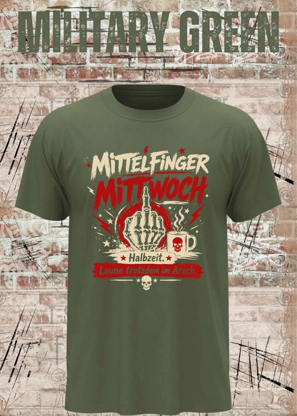 Unisex-T-Shirt „Mittelfinger Mittwoch – Halbzeit, Laune im Arsch“ in Military Green.