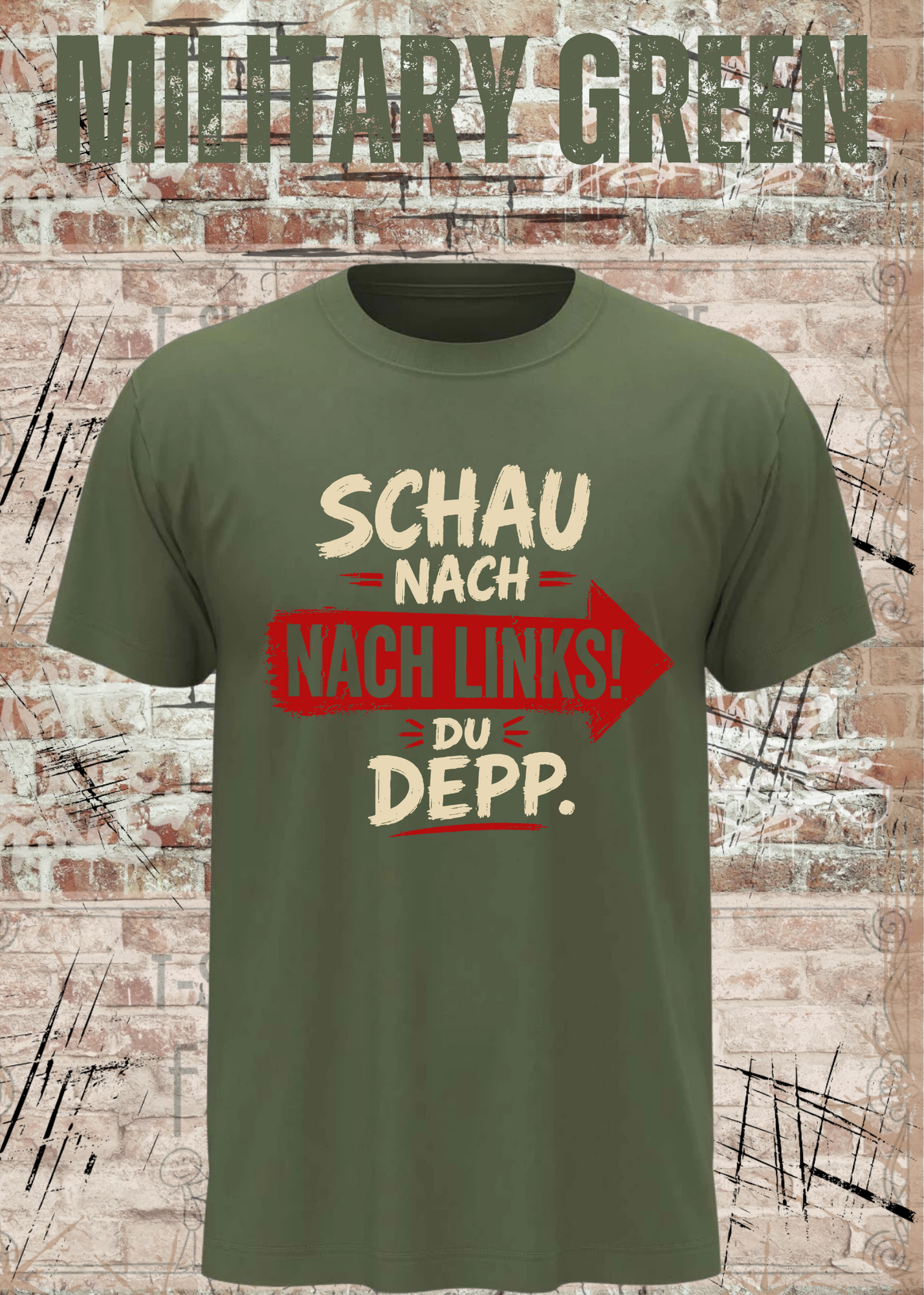 Schau nach links! Du Depp – Unisex T-Shirt