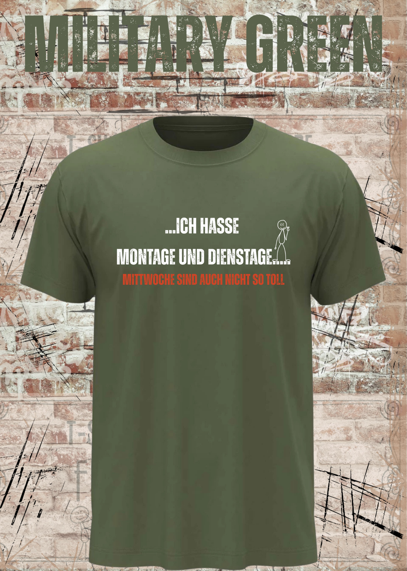 Ich hasse Montage und Dienstage... Mittwoche sind auch nicht so toll | Lustiges Büro T-Shirt