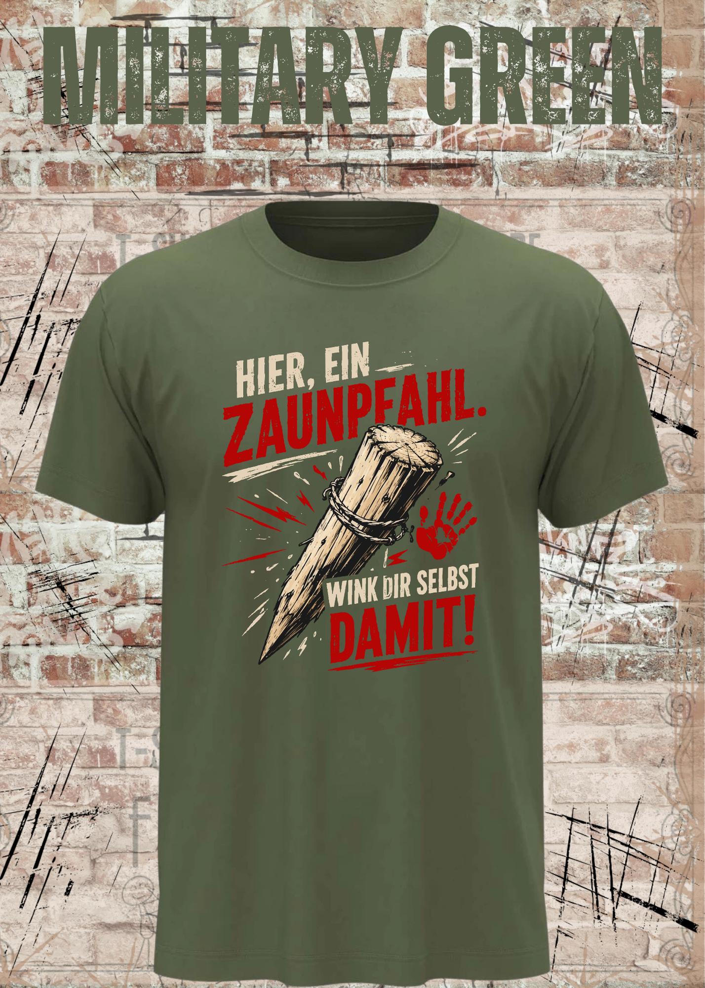 Hier, ein Zaunpfahl – Wink dir selbst damit | Lustiges Unisex T-Shirt