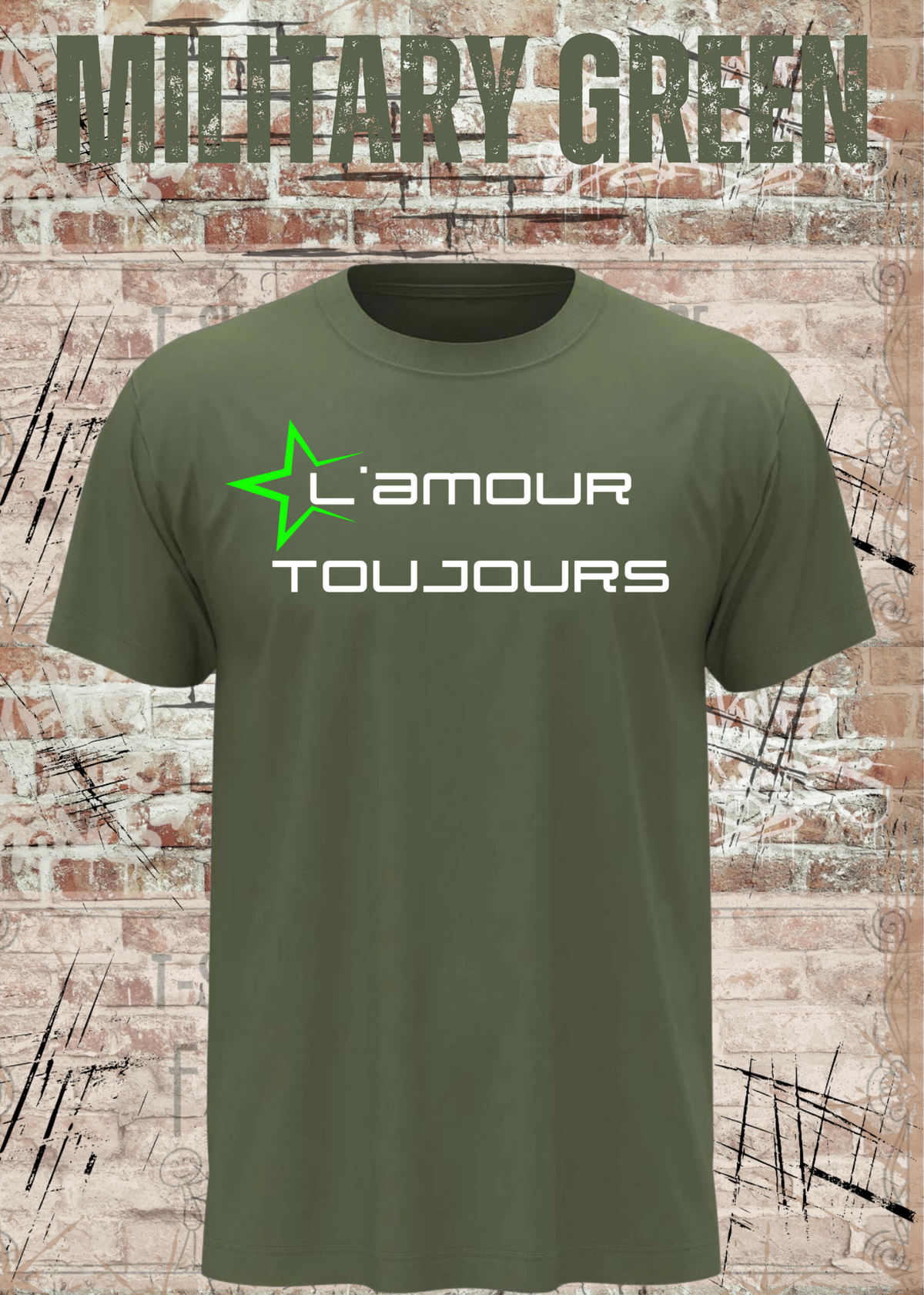 L'amour Toujours T-Shirt – Techno, Rave & Festival Shirt in Military Green.
