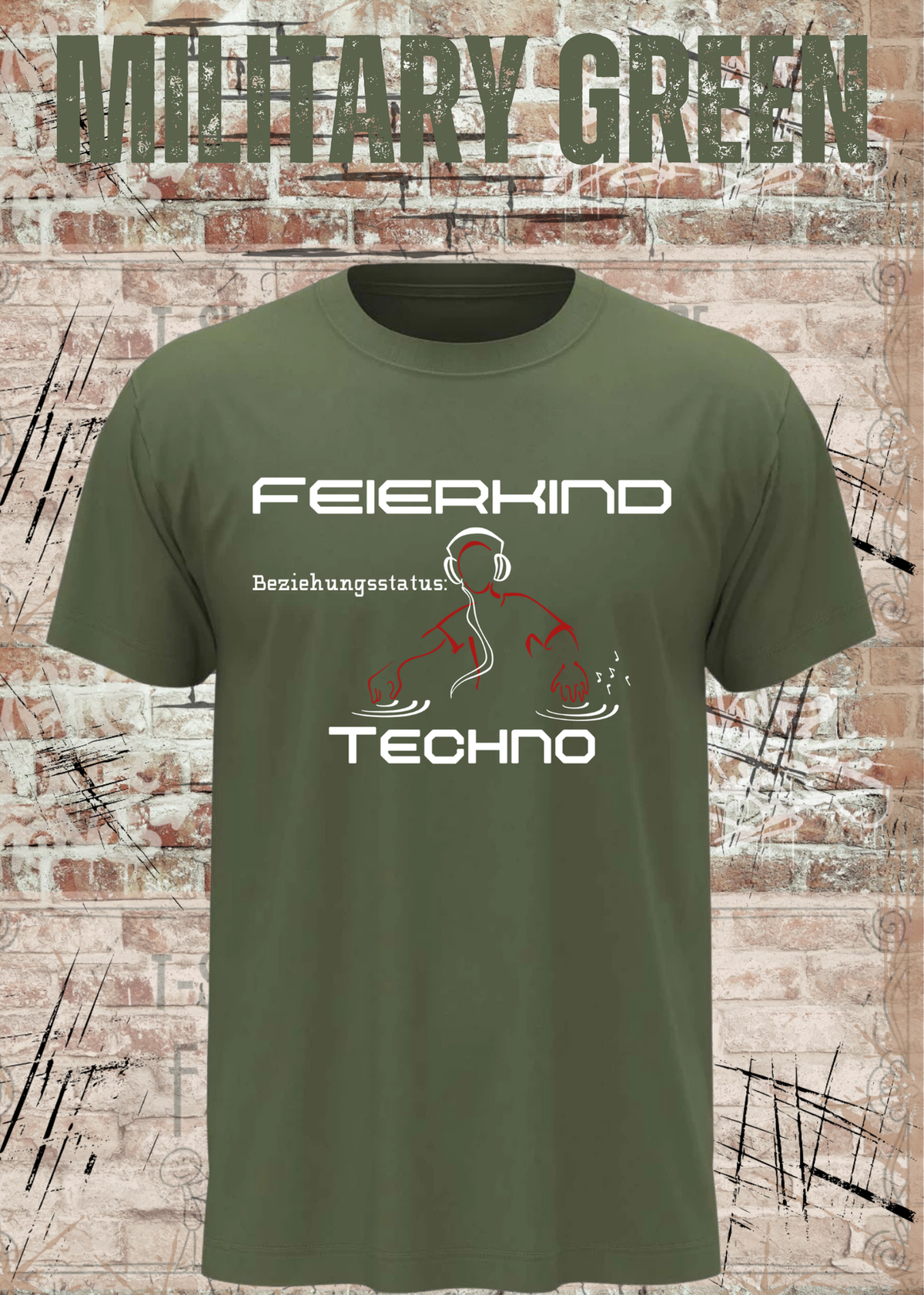 Feierkind Techno T-Shirt – Beziehungsstatus Techno in Military Green.