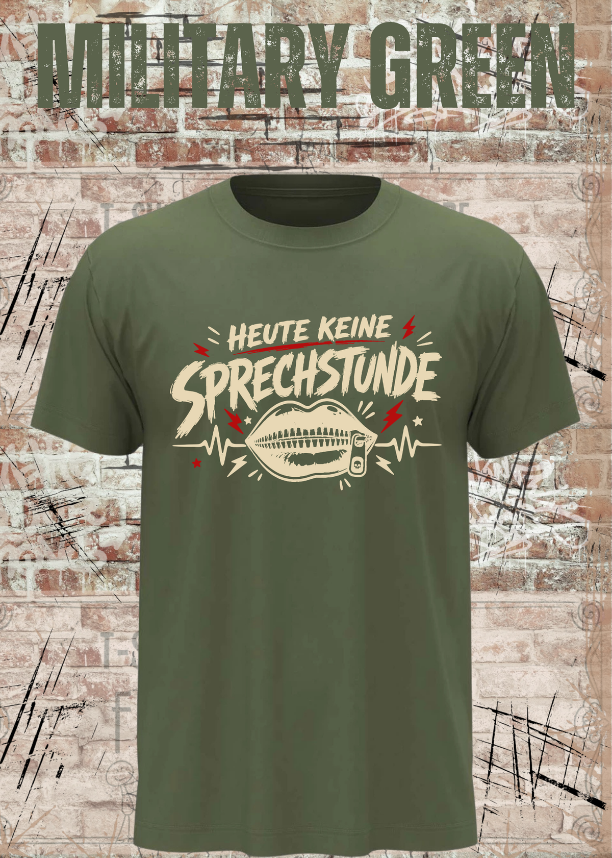 Unisex-T-Shirt „Heute keine Sprechstunde“ in Military Green.