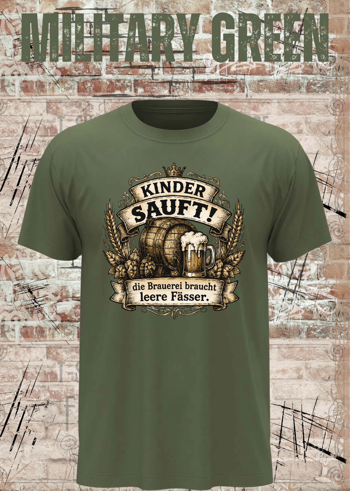 Kinder sauft! – Die Brauerei braucht leere Fässer | Lustiges Bier T-Shirt Unisex
