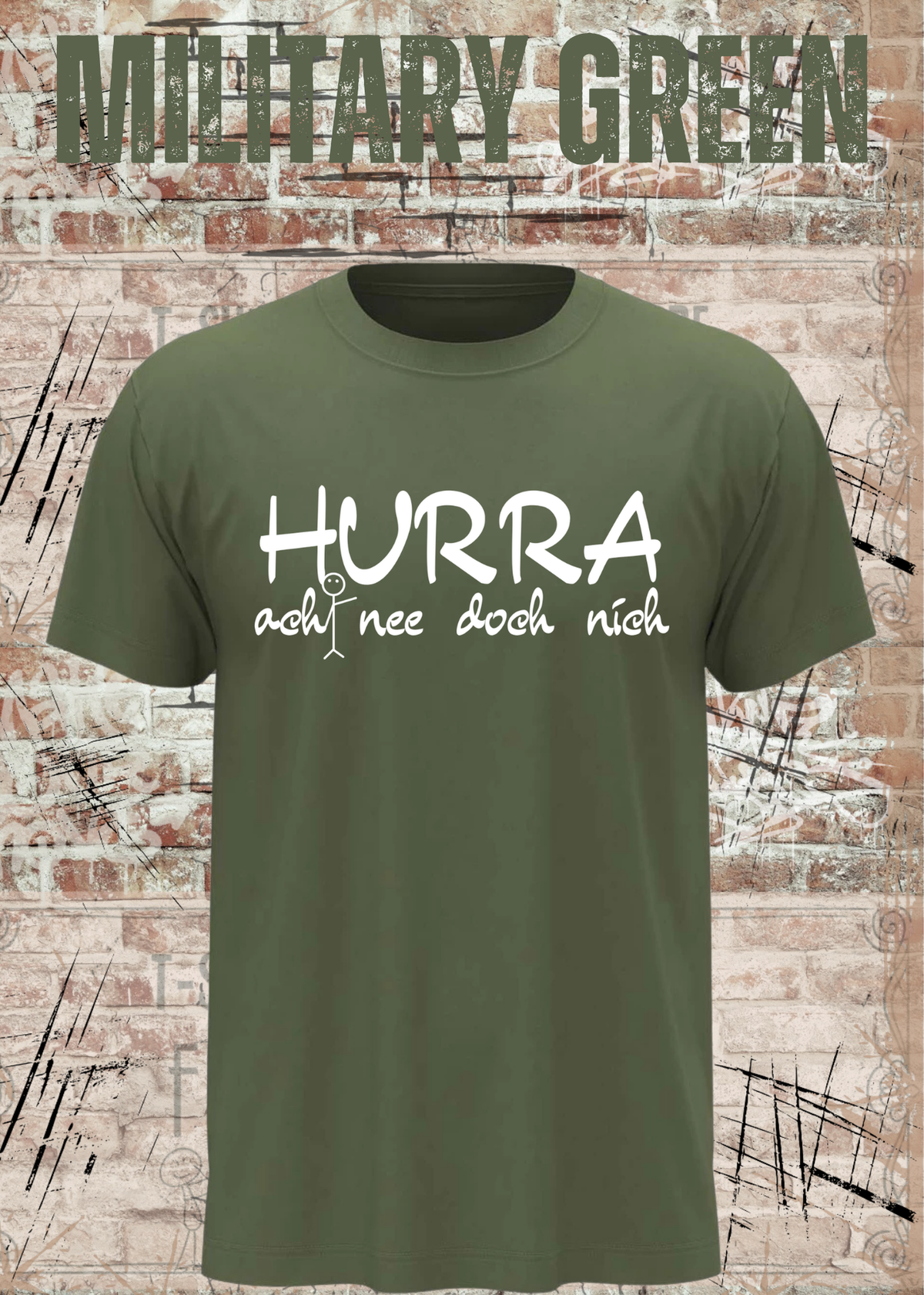 Hurra – ach nee doch nich | Lustiges Sarkasmus T-Shirt