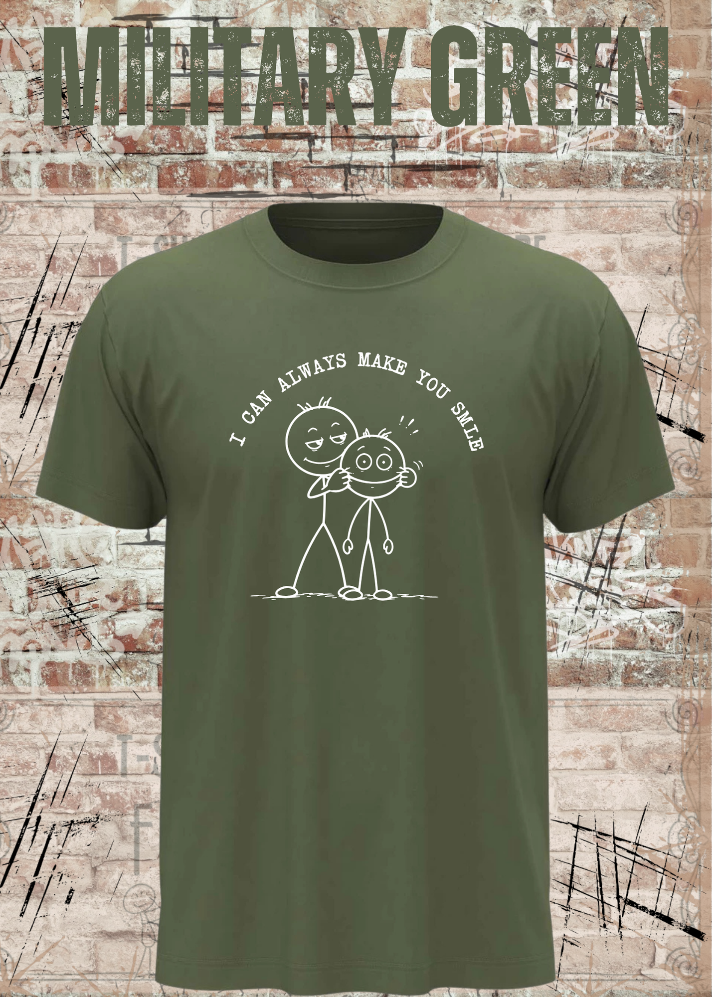 I Can Always Make You Smile Shirt – Lustiges Strichmännchen Unisex T-Shirt