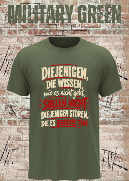 Diejenigen, die wissen – Macher Statement T-Shirt | FunnyZoom