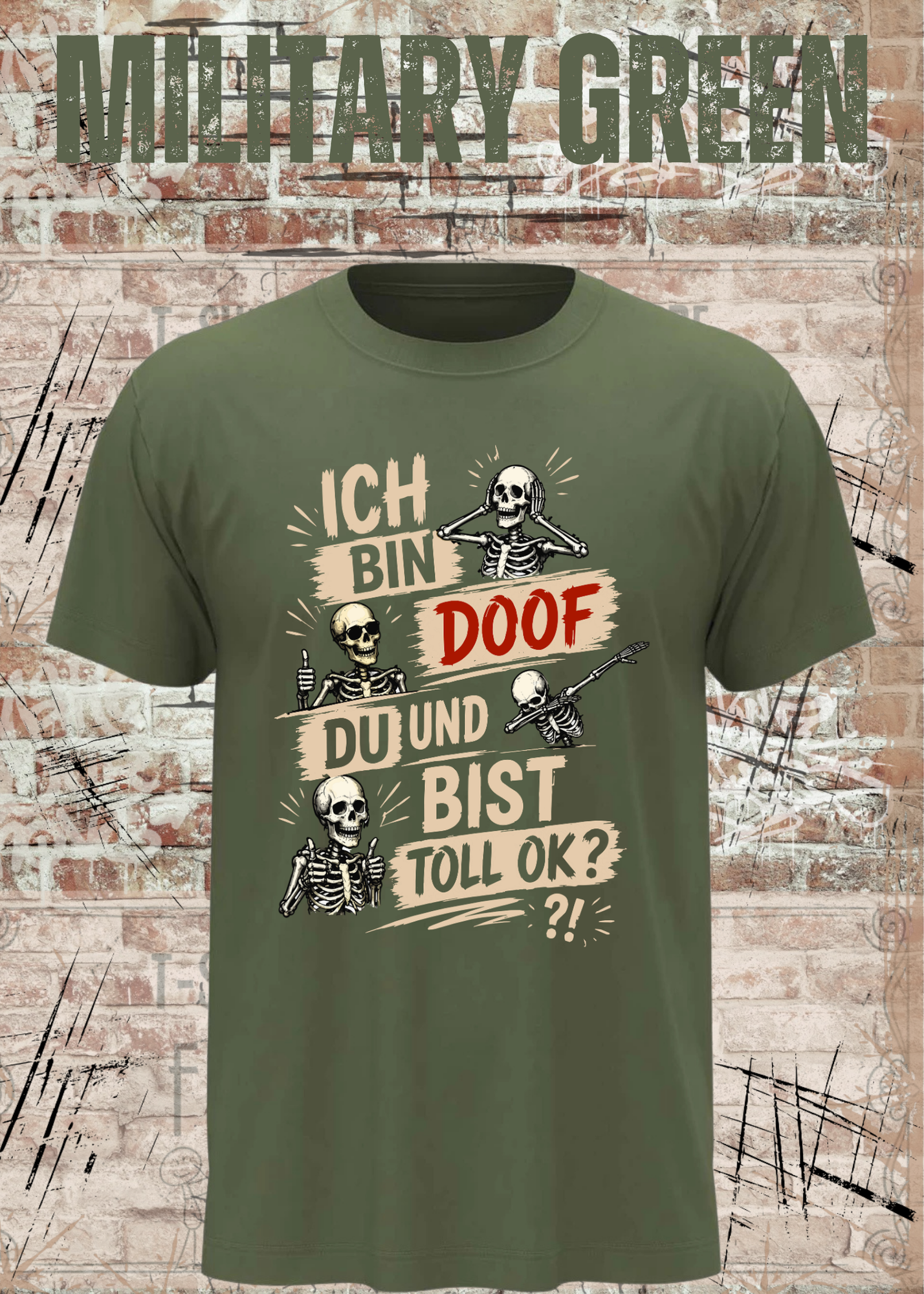 Lustiges Skelett T-Shirt „Ich bin doof und du bist toll, ok?“ | Humor Shirt | Fun Shirt | Unisex