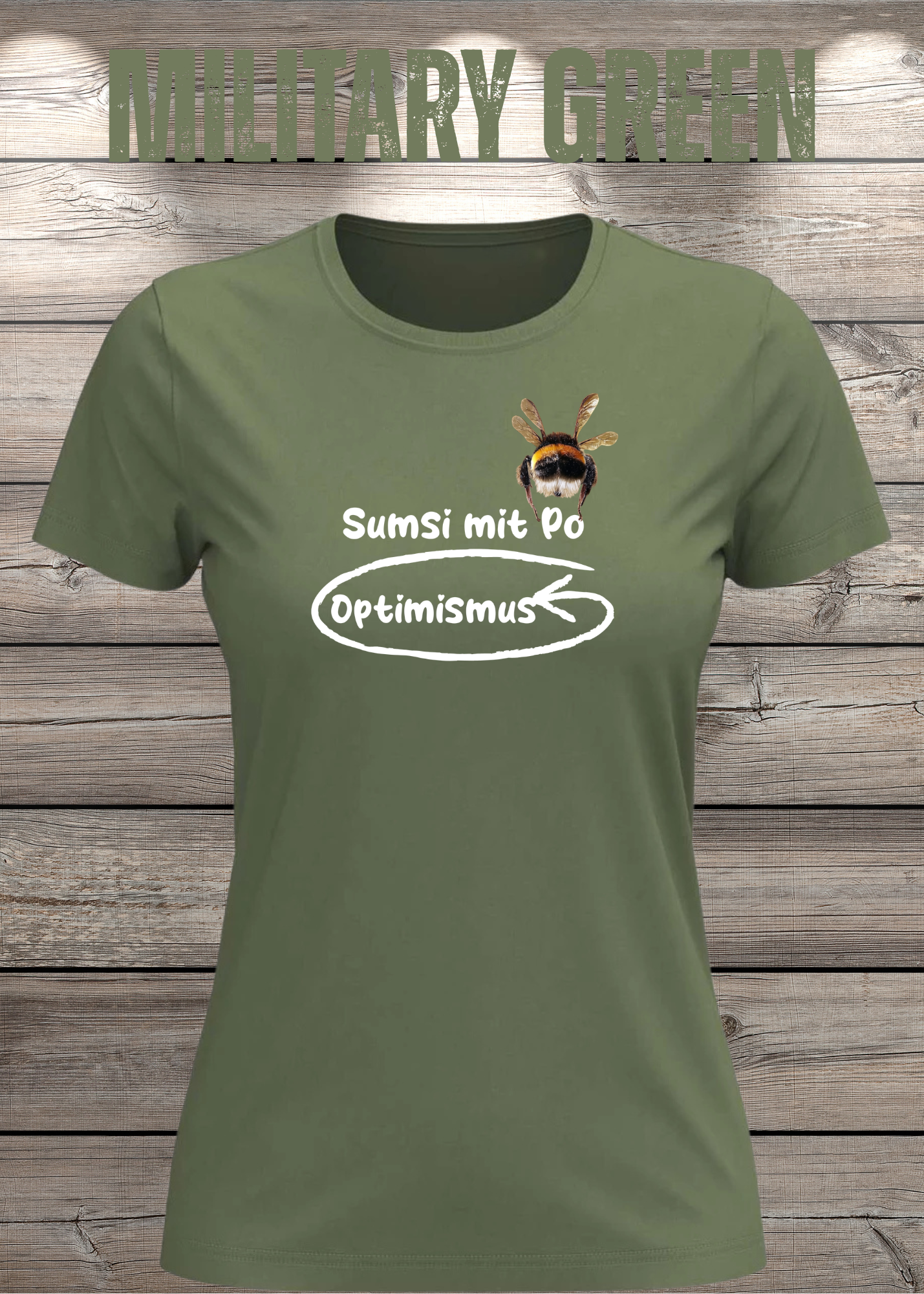 Damen T-Shirt Sumsi mit Po heißt umgekehrt Optimismus - Lustiges Wortspiel Shirt
