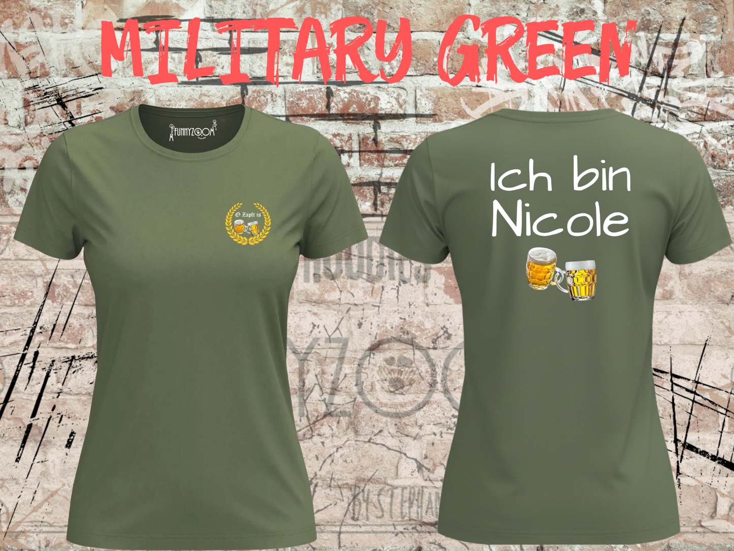 Damen T-Shirt O Zapft is / Ich bin (Name) das Partnershirt zu 'Falls ich betrunken bin, bringt mich zu (Name)Personalisierbar-Wiesn Geschenk