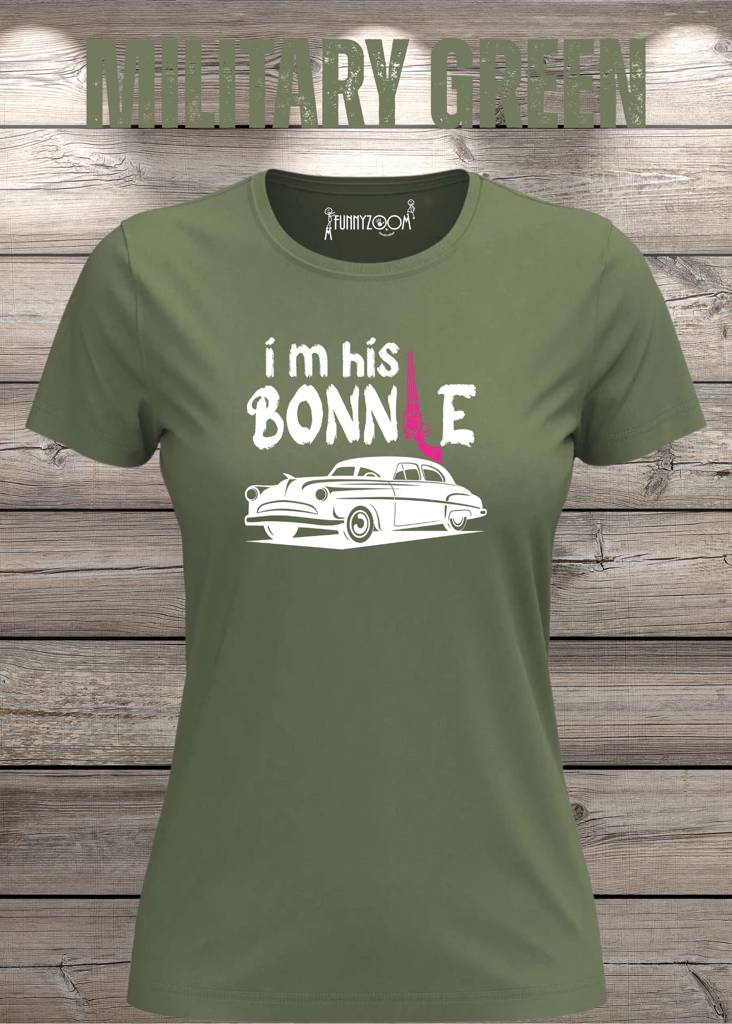 Damen T-Shirt I'm his Bonnie Bonnie und Clyde Geschenkidee Witziges T-Shirt mit Spruch Lustiges Pärchen T-Shirt