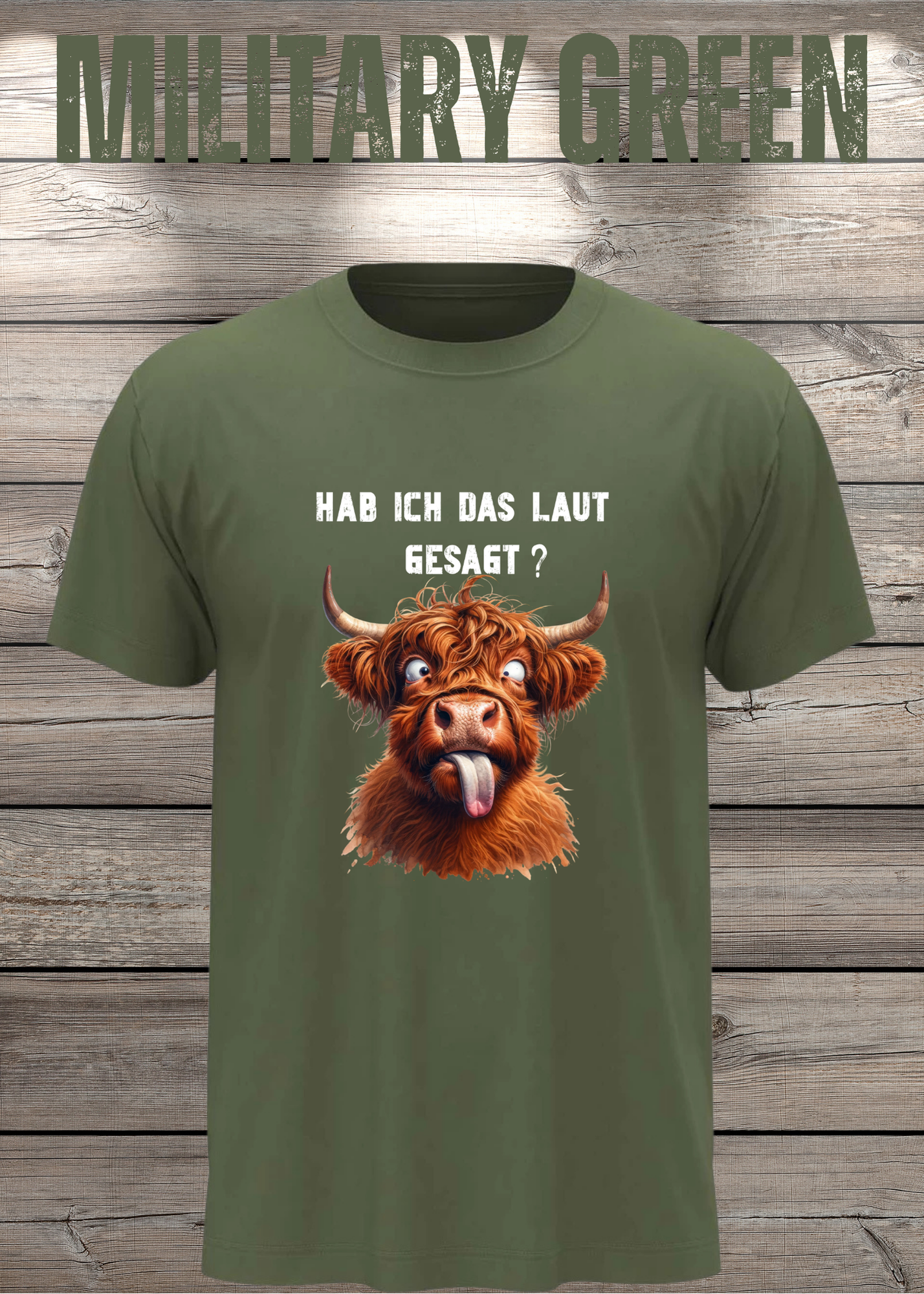 Highland Kuh Unisex T-Shirt - Hab ich das laut gesagt? - Lustiges Entspannungs-Shirt