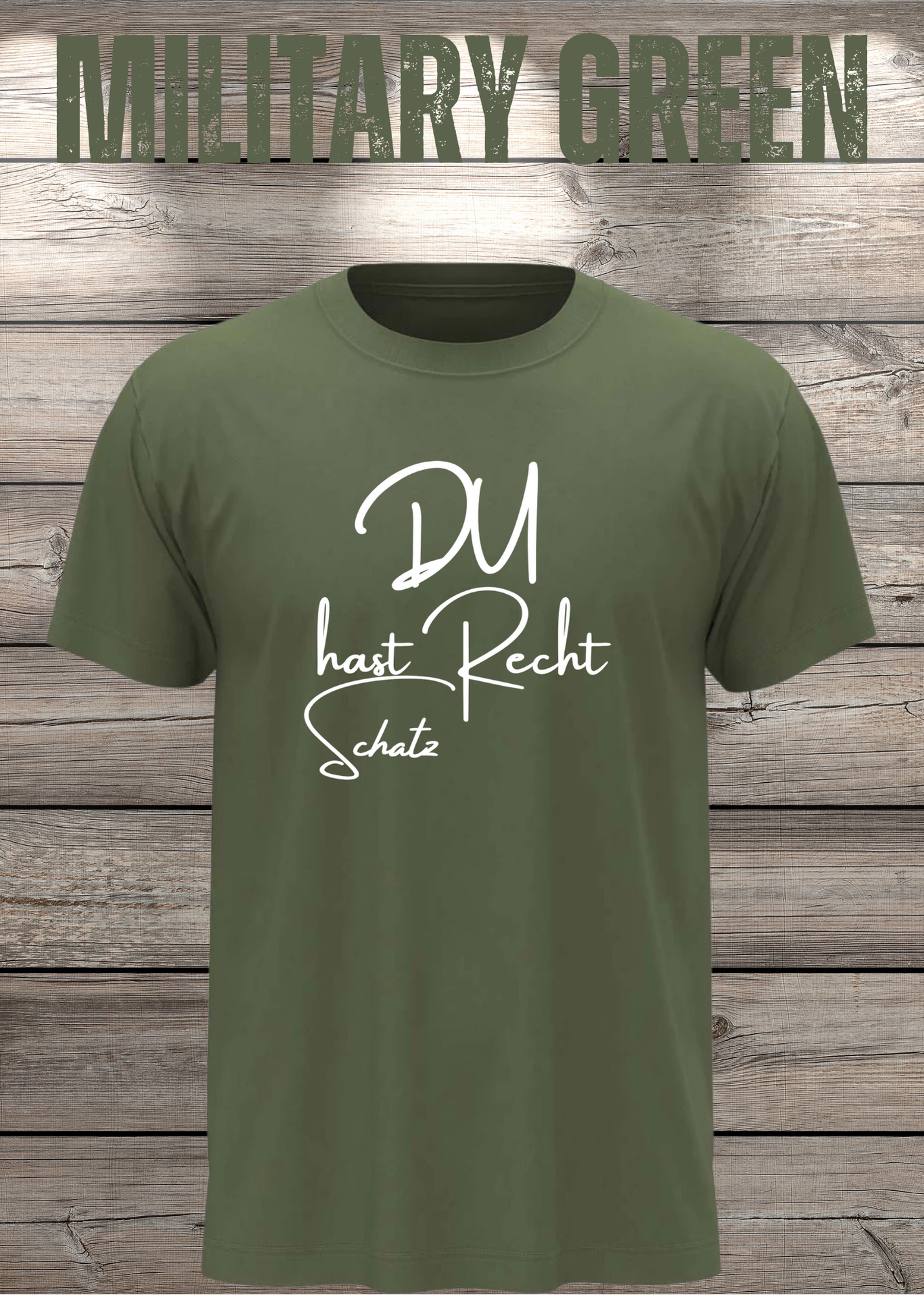 T-Shirt 'Du hast Recht Schatz' - Witziges Beziehungs-Shirt für Diplomatische