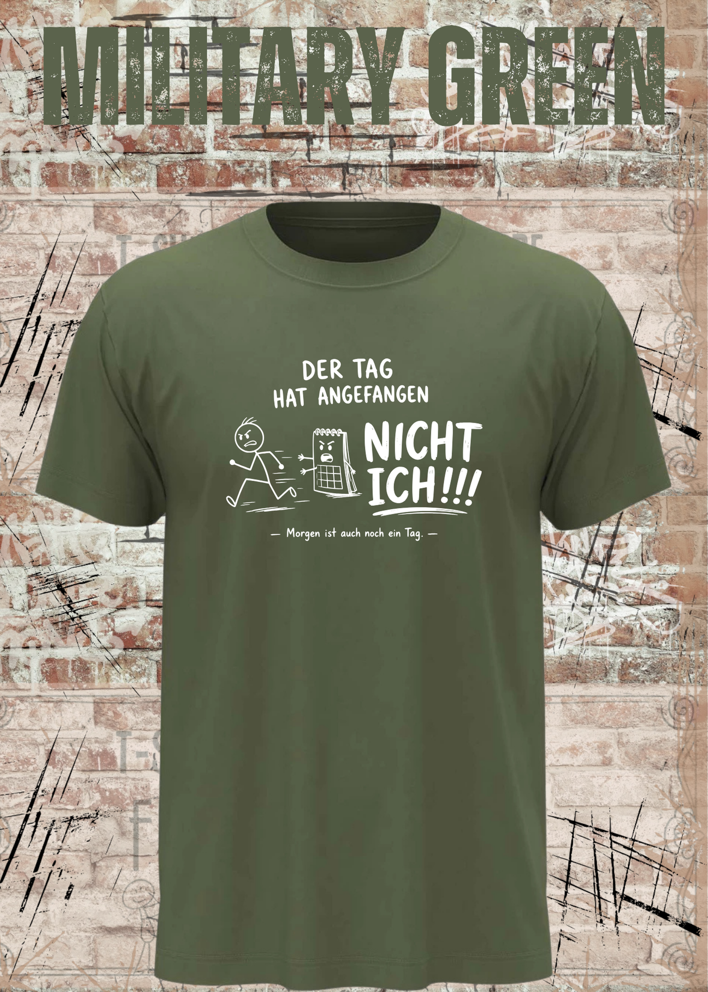 Der Tag hat angefangen, NICHT ICH!!! – Lustiges Unisex T-Shirt mit Spruch | Humor Shirt
