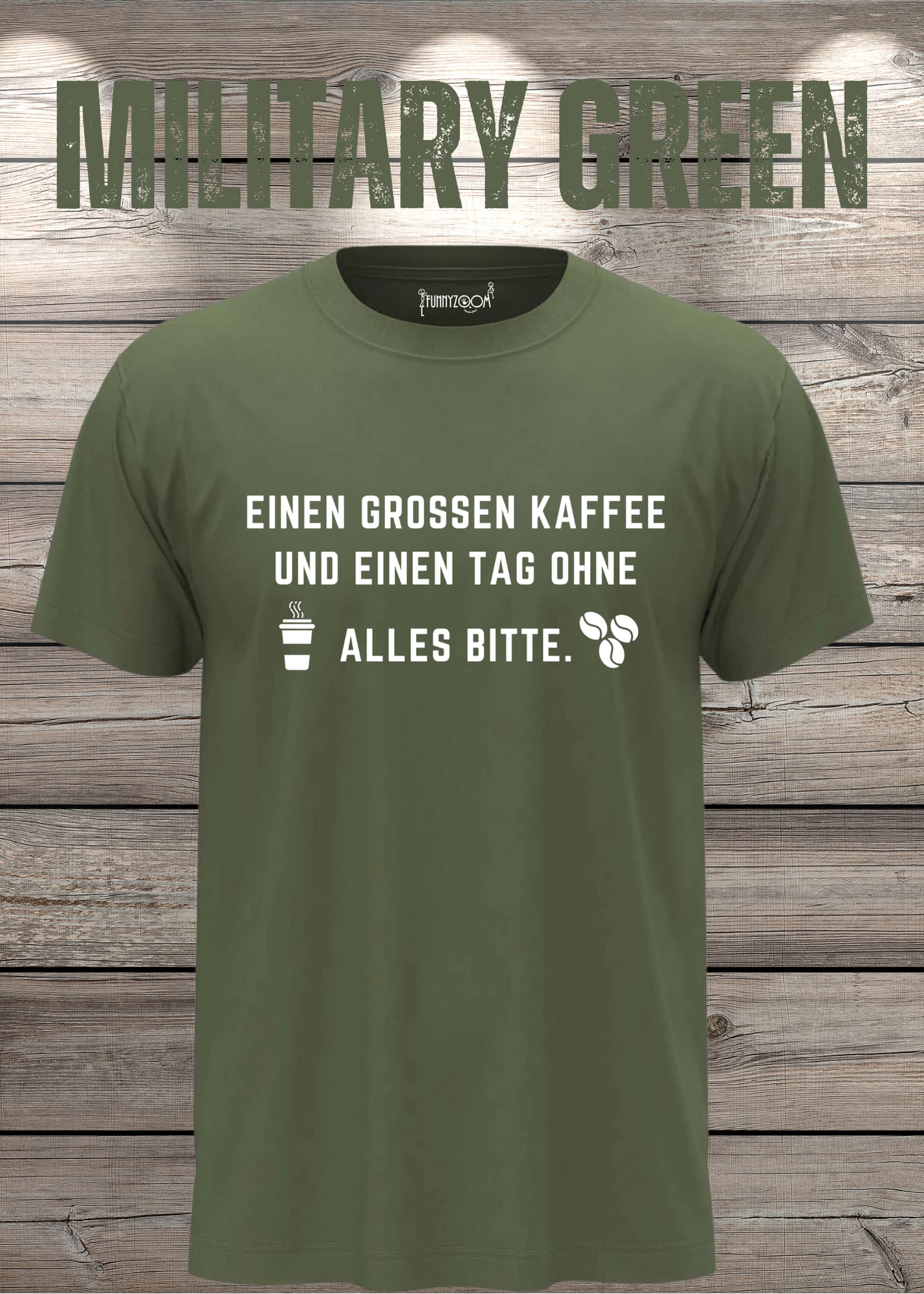 T-Shirt einen großen Kaffee und ein Tag ohne alles bitte Geschenkidee für Kaffeeliebhaber Freizeit T-Shirt Unisex