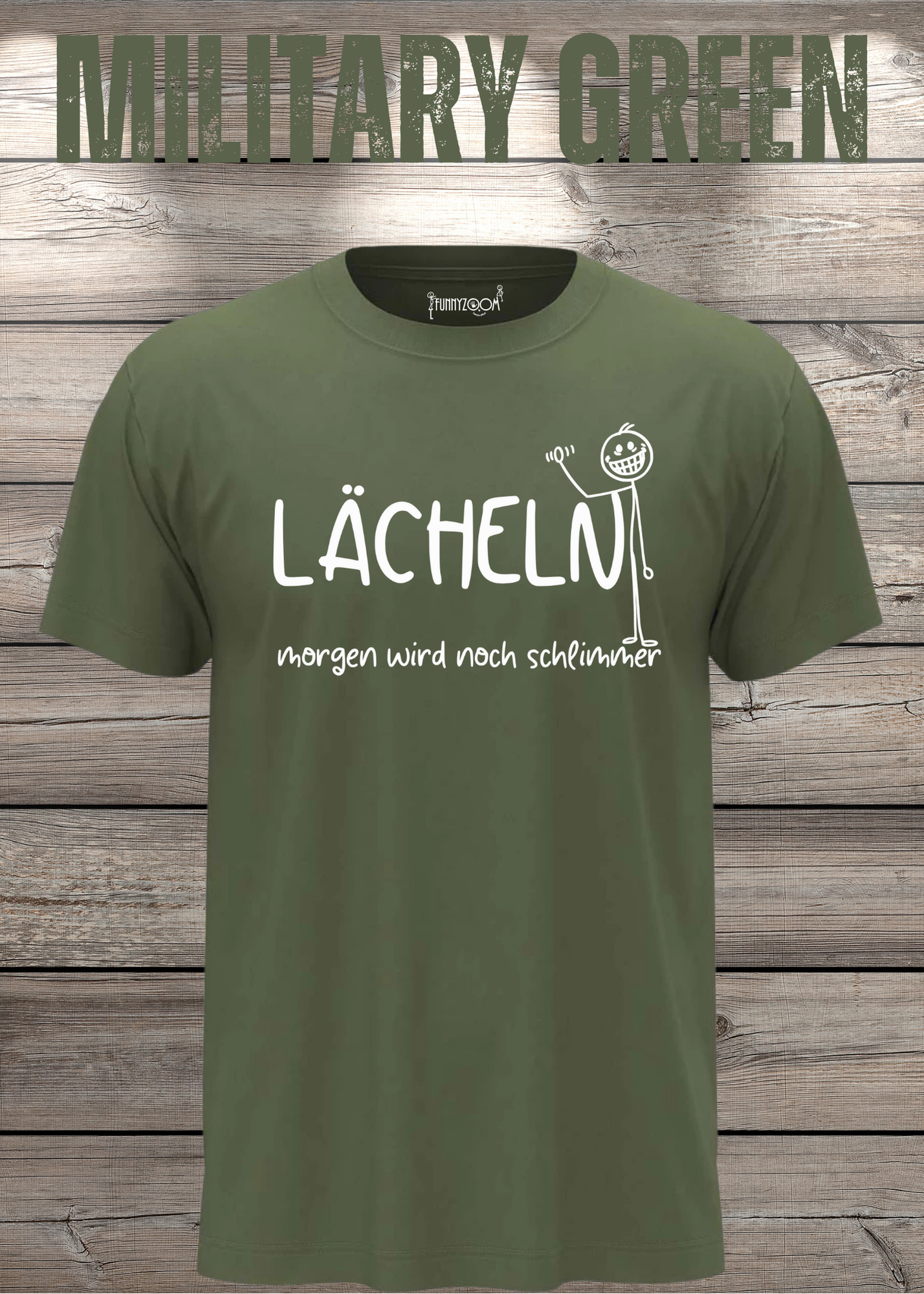 Lächeln morgen wird noch schlimmer T-Shirt - Witziges Statement Shirt - Lustiges Geschenk Unisex