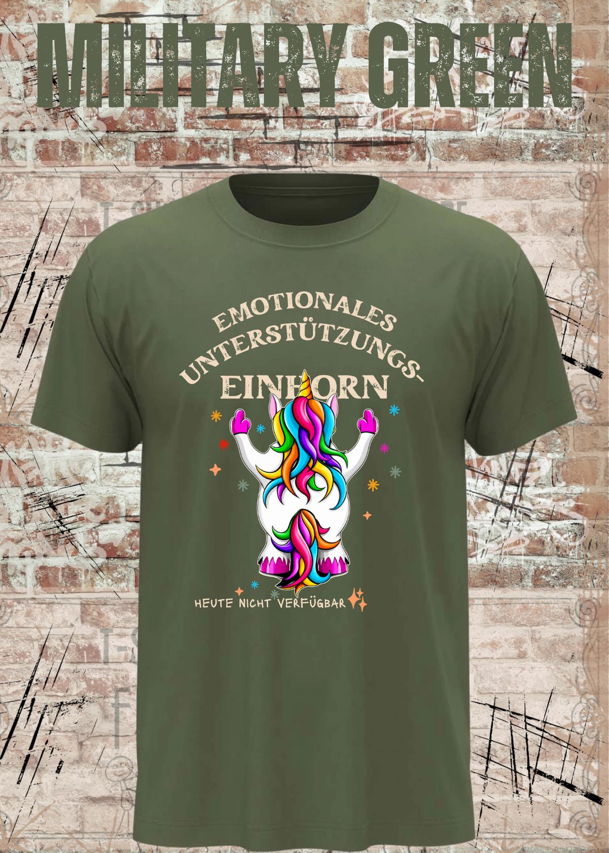 Emotionales Unterstützungs-Einhorn T-Shirt in Military Green.