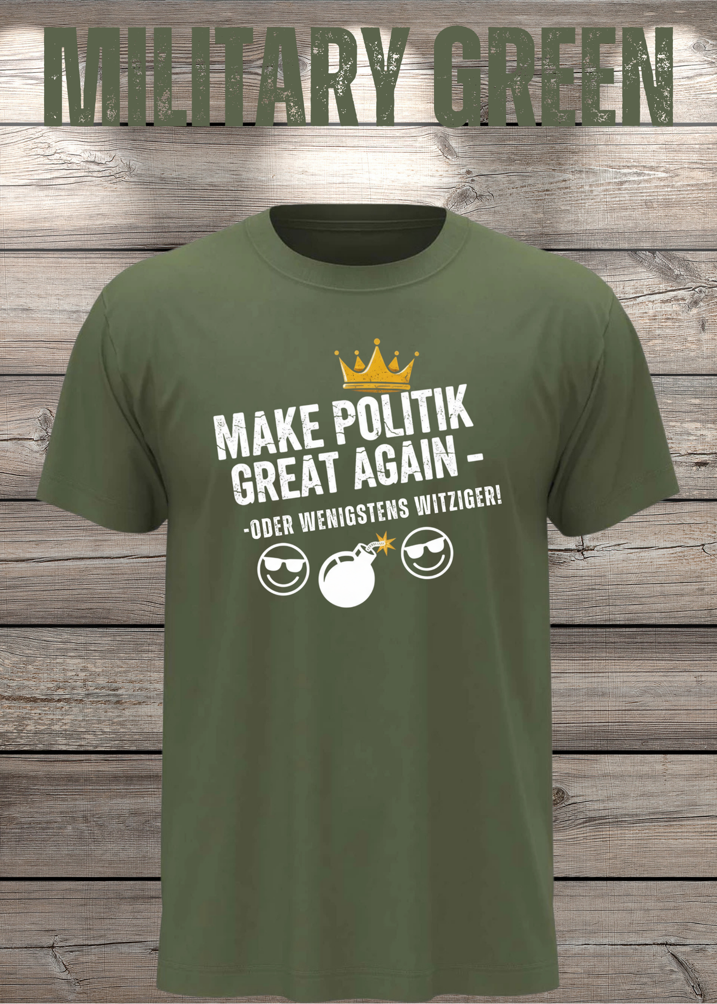 Unisex T-Shirt make politik great again oder wenigstens witziger