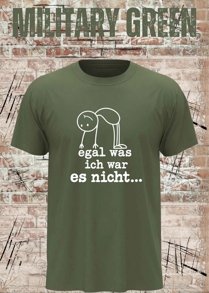 Egal was ich war – es nicht | Lustiges Sarkasmus T-Shirt | FunnyZoom
