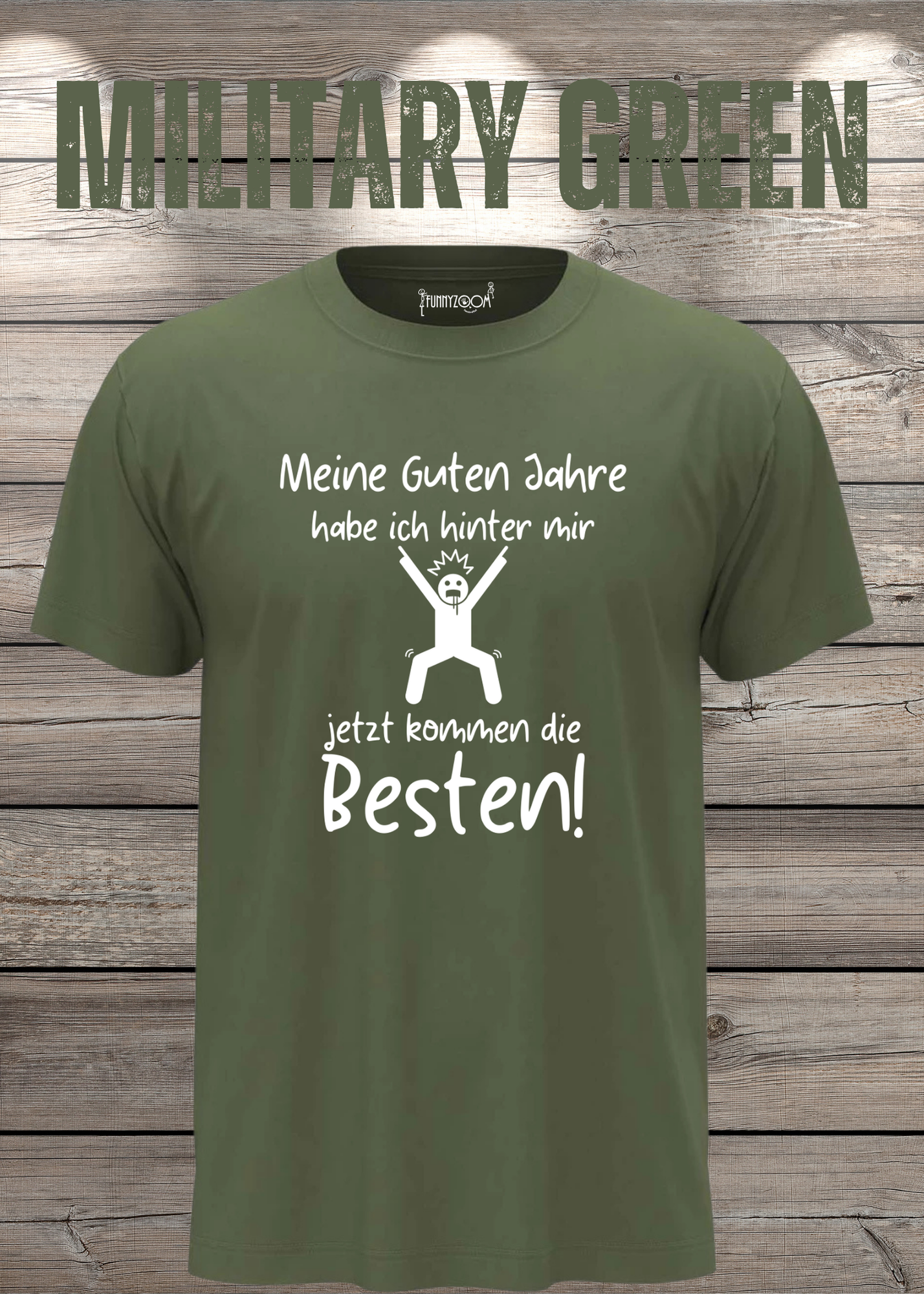 Meine guten Jahre habe ich hinter mir – Lustiges Rentner T-Shirt
