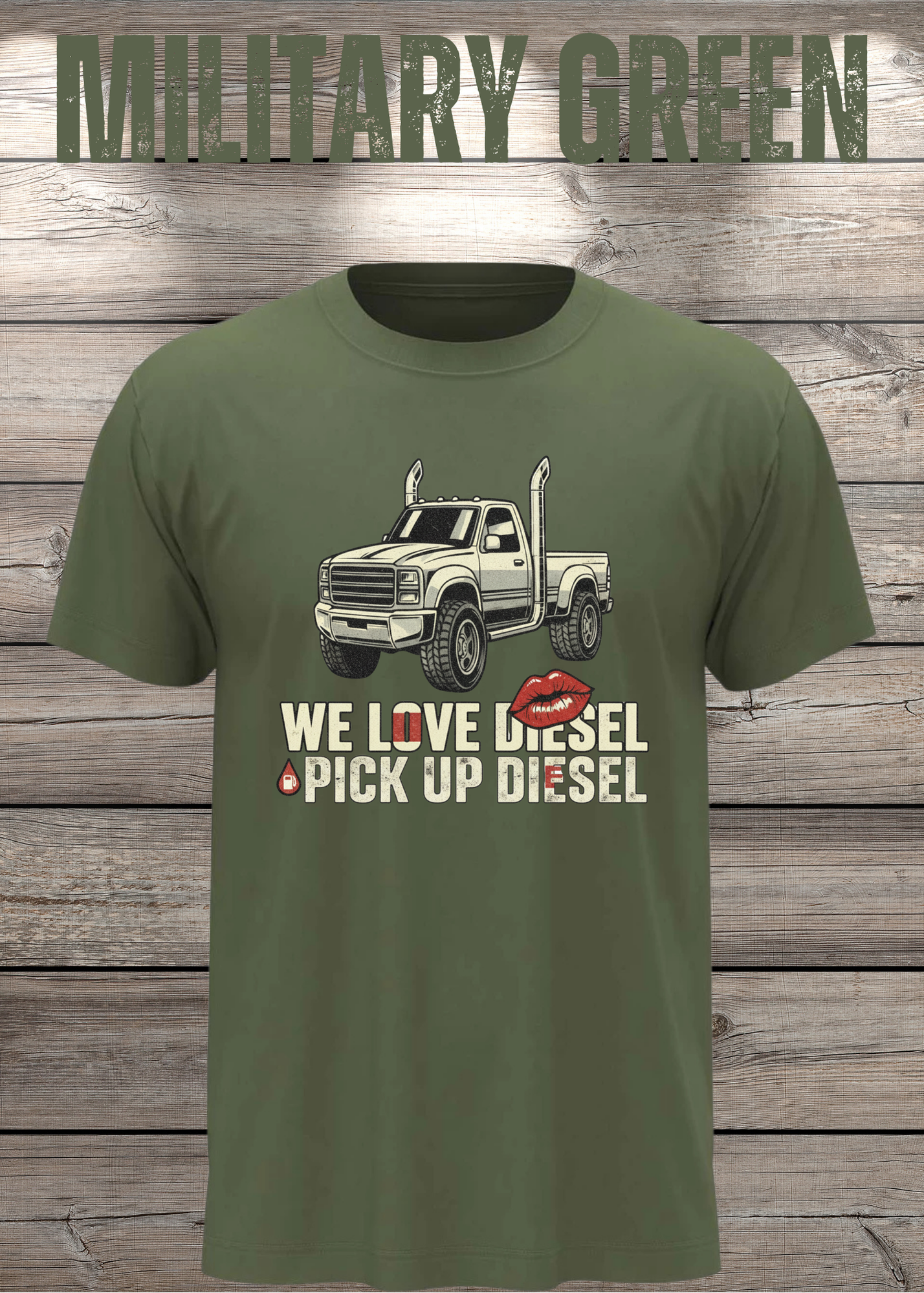 T-Shirt 'WE love Diesel pick up diesel' - Witziges Diesel-Shirt für Pickup-Liebhaber