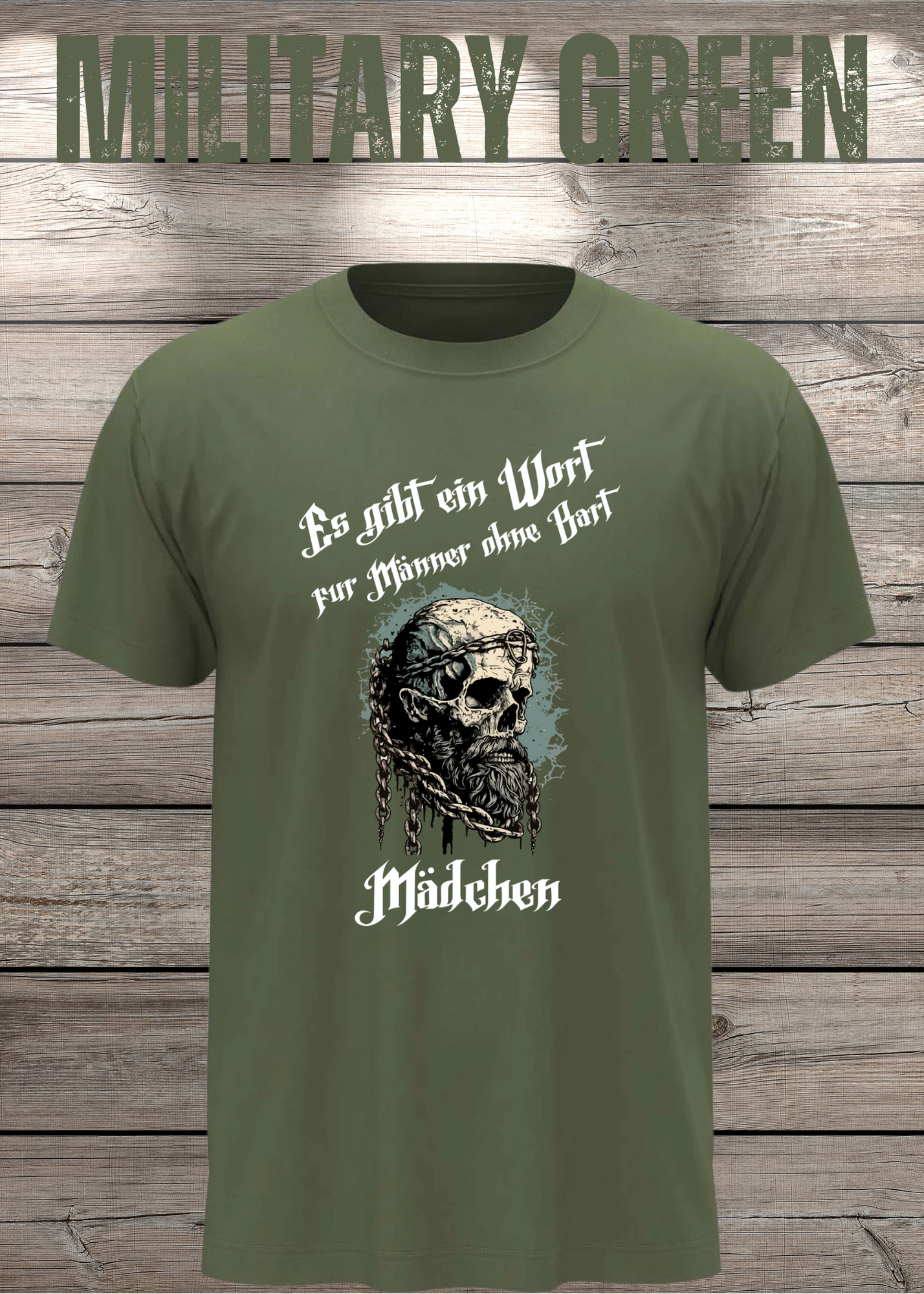 Herren T-Shirt: Es gibt einen Namen für Männer ohne Bart - Mädchen! Vikinger Edition