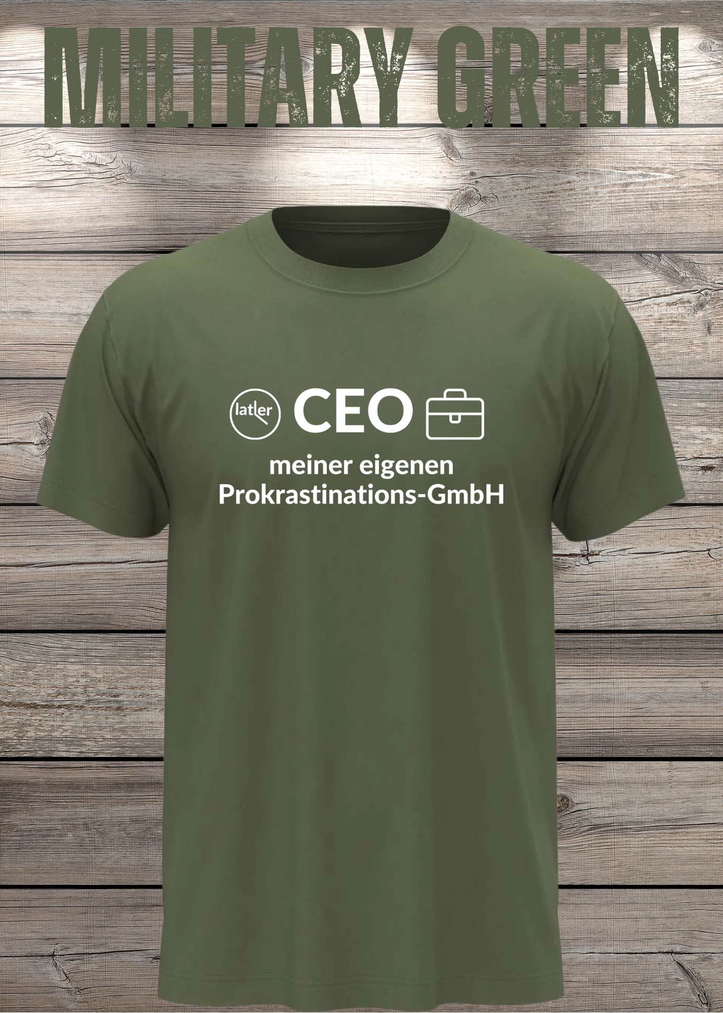 Unisex T-Shirt: CEO meiner eigenen Prokrastinations GmbH
