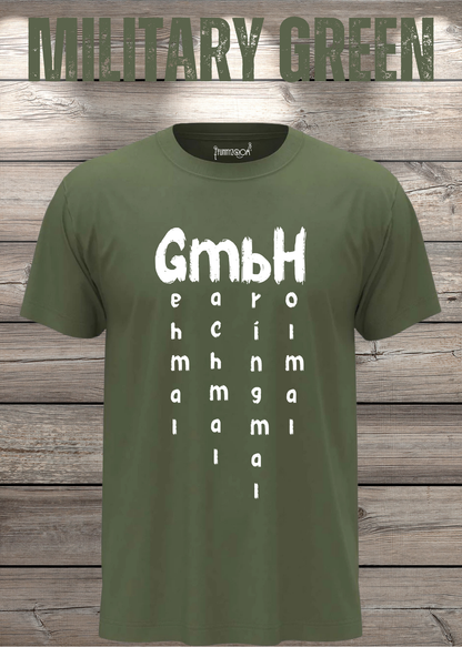 GmbH T-Shirt – Geh mal mach mal bring mal hol mal in Military Green.