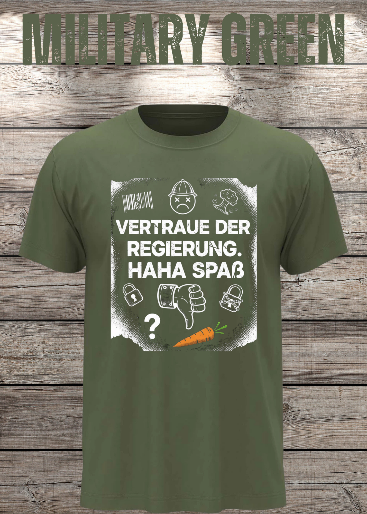 Unisex T-Shirt vertraue der Regierung. Haha Spaß!
