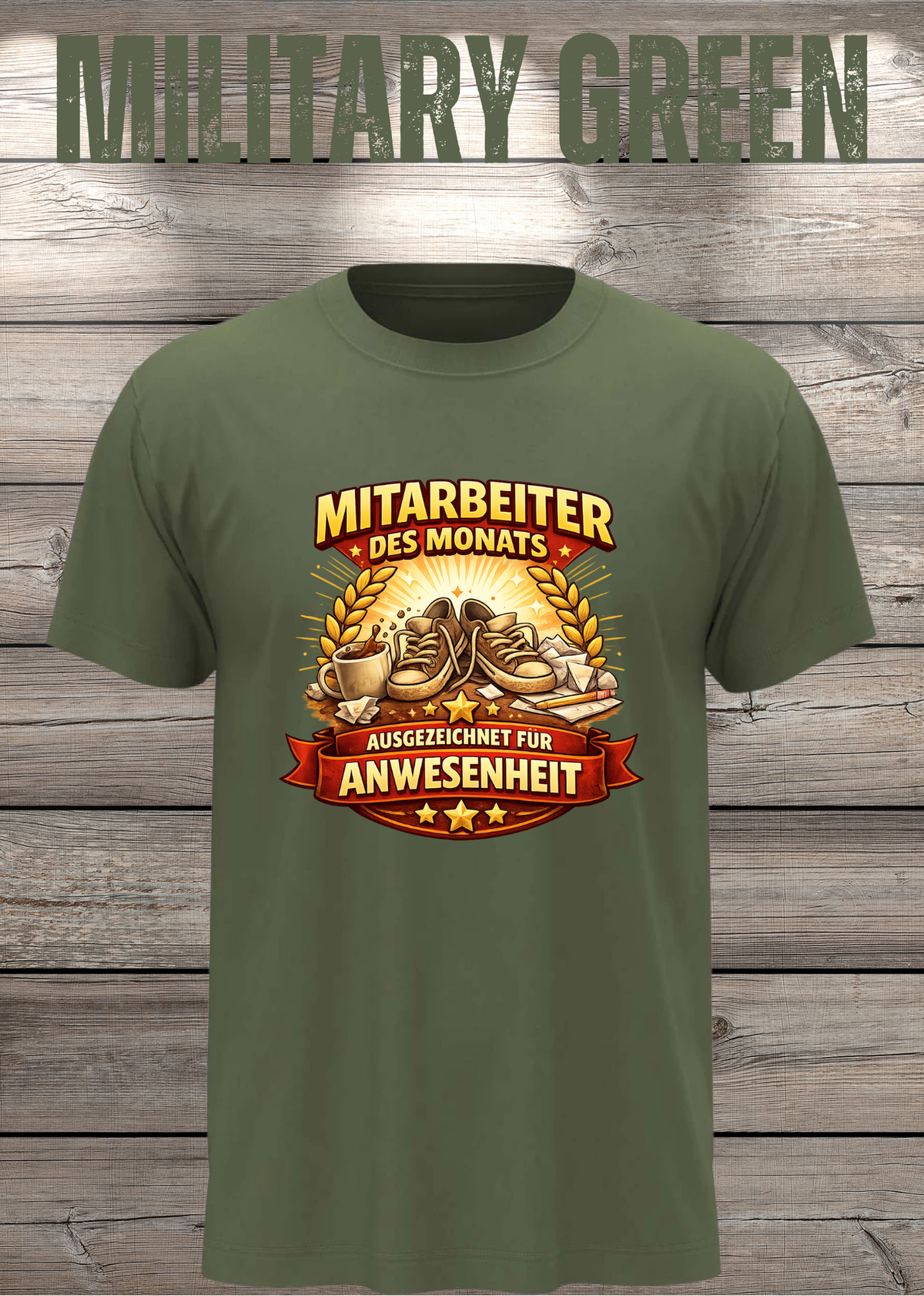 Unisex-T-Shirt „Mitarbeiter des Monats - Ausgezeichnet für Anwesenheit“ in Military Green.