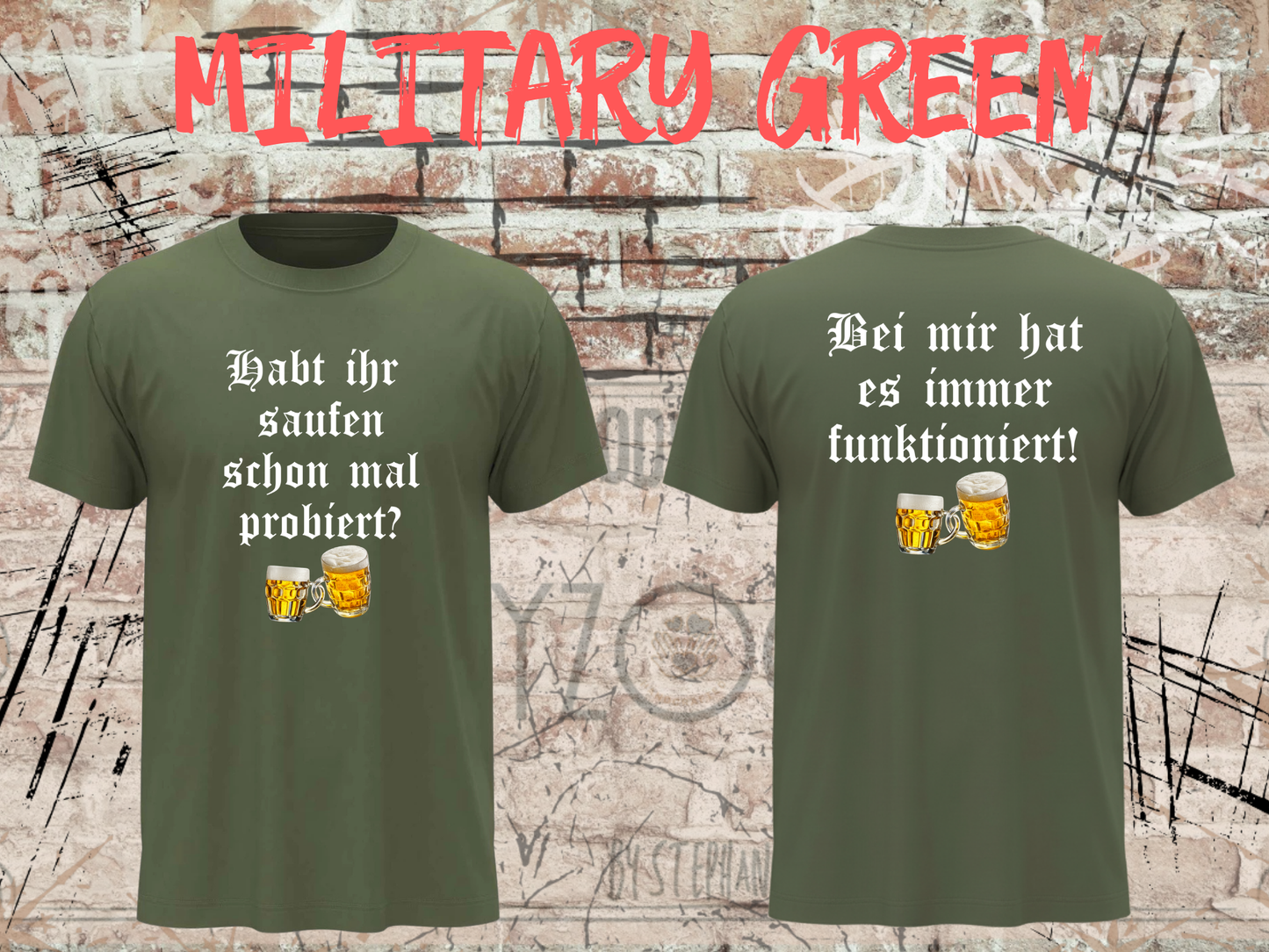 Unisex T-Shirt - Habt ihr Saufen schon mal probiert? Bei mir hat es funktioniert!