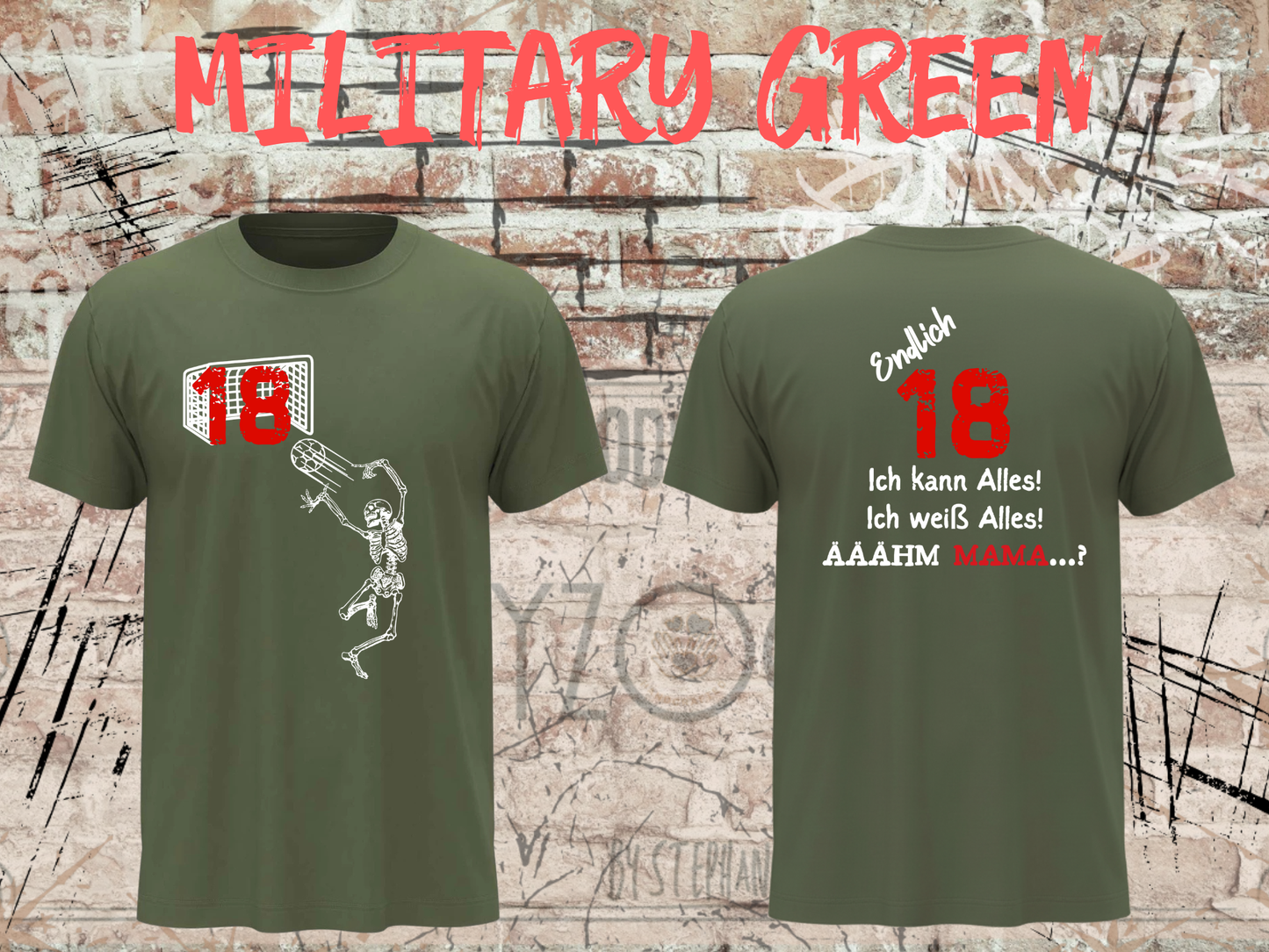T-Shirt Endlich 18 - Ich kann alles, ich weiß alles, Ähh Mama! Lustiges Geschenk