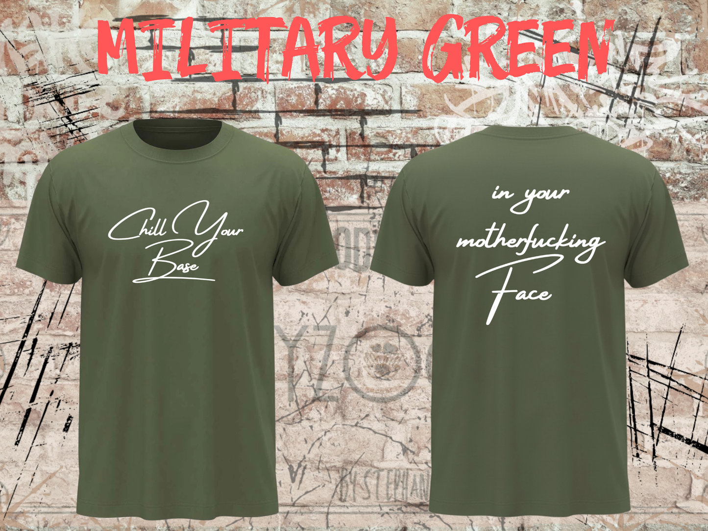 T-Shirt 'Chill your Base in your Face' - Provokantes Spruch-Shirt für Selbstbewusste