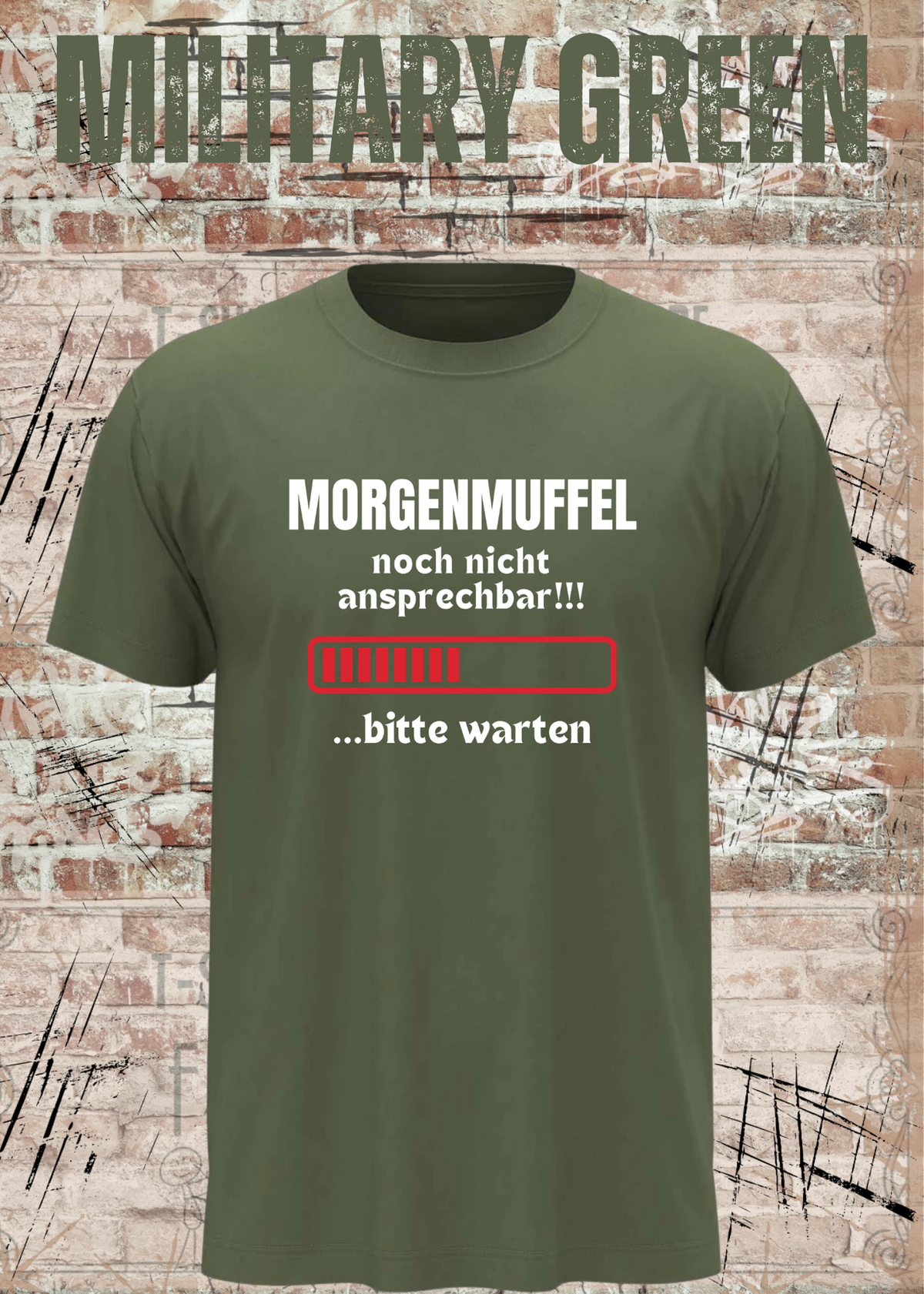 Unisex-T-Shirt „Noch nicht ansprechbar! Bitte warten…“ in Military Green.