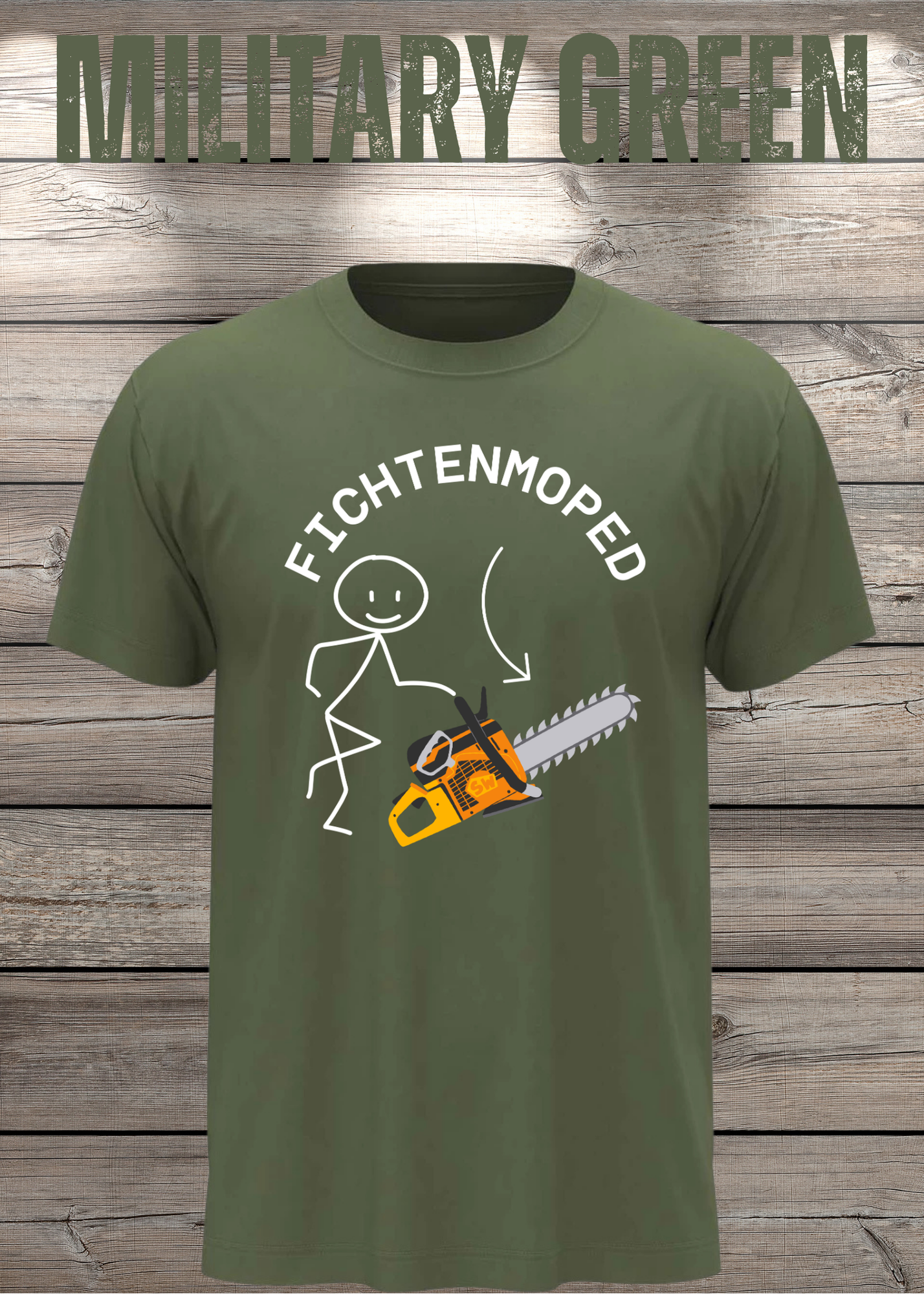 Fichtenmoped Kettensäge T-Shirt - Holzfäller Humor & Waldarbeit