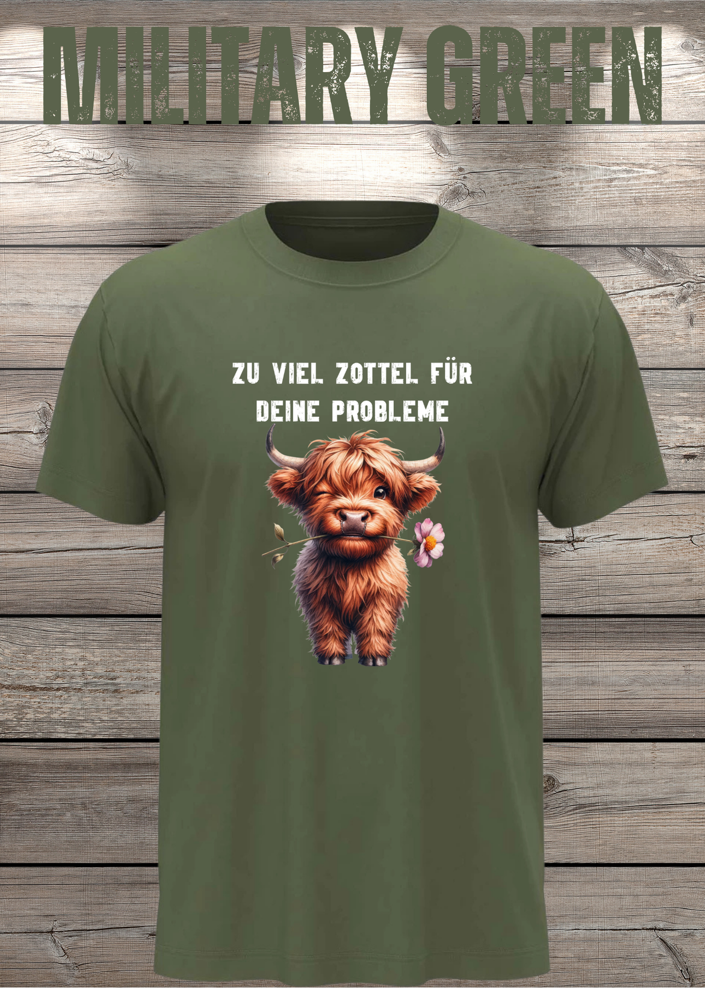 Highland Kuh Unisex T-Shirt - Zu viel Zottel für Deine Probleme!