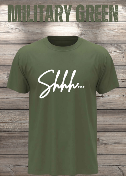 T-Shirt Shhh... in Military Green.