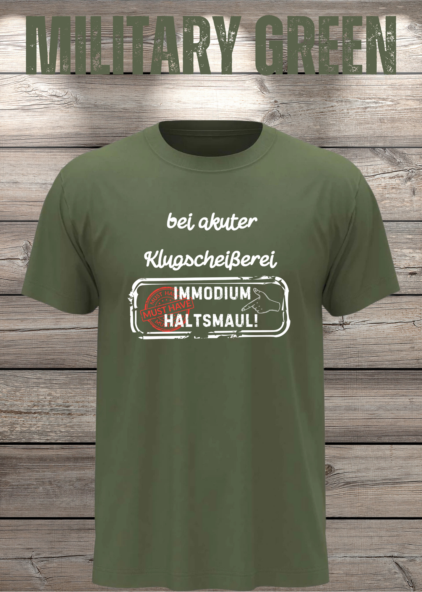 T-Shirt 'Bei akuter Klugscheisserei Immodium Halts Maul' - Witziges Anti-Besserwisser Shirt