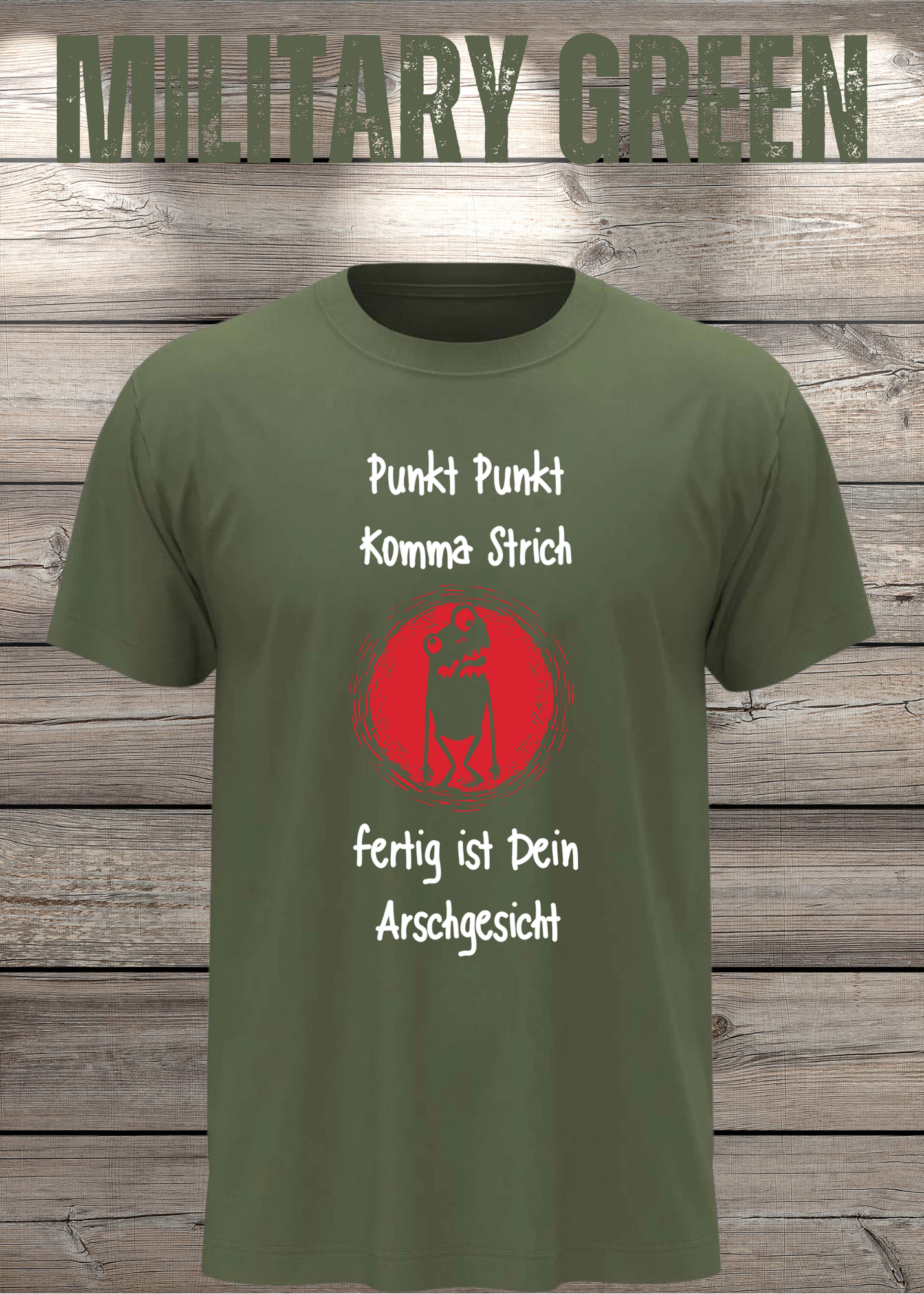 Unisex T-Shirt Punkt Punkt Komma Strich fertig ist Dein Arschgesicht