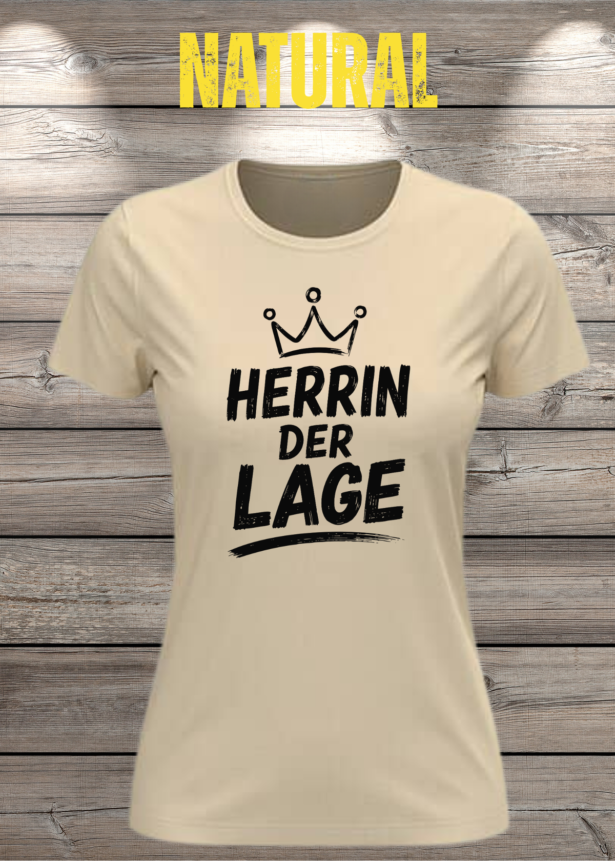 Damen-T-Shirt „Herrin der Lage“ in Natural.
