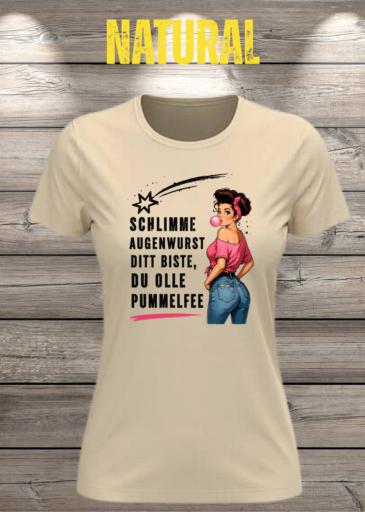 Schlimme Augenwurst Ditt Biste Du Olle Pummelfee Damen T-Shirt | Lustiger Sprüche Shirt | Pin Up Vintage | Humor Geschenk für Frauen