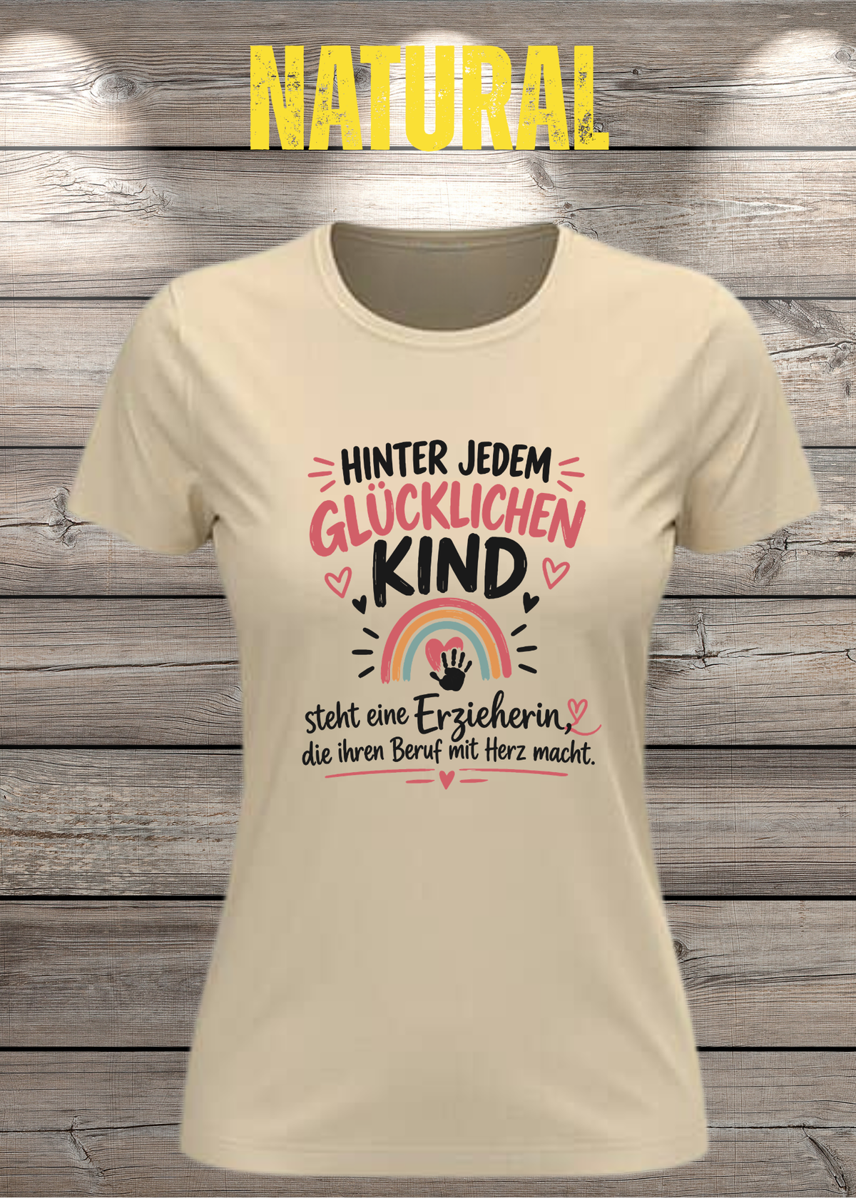 Hinter jedem glücklichen Kind – Erzieherin T-Shirt | FunnyZoom