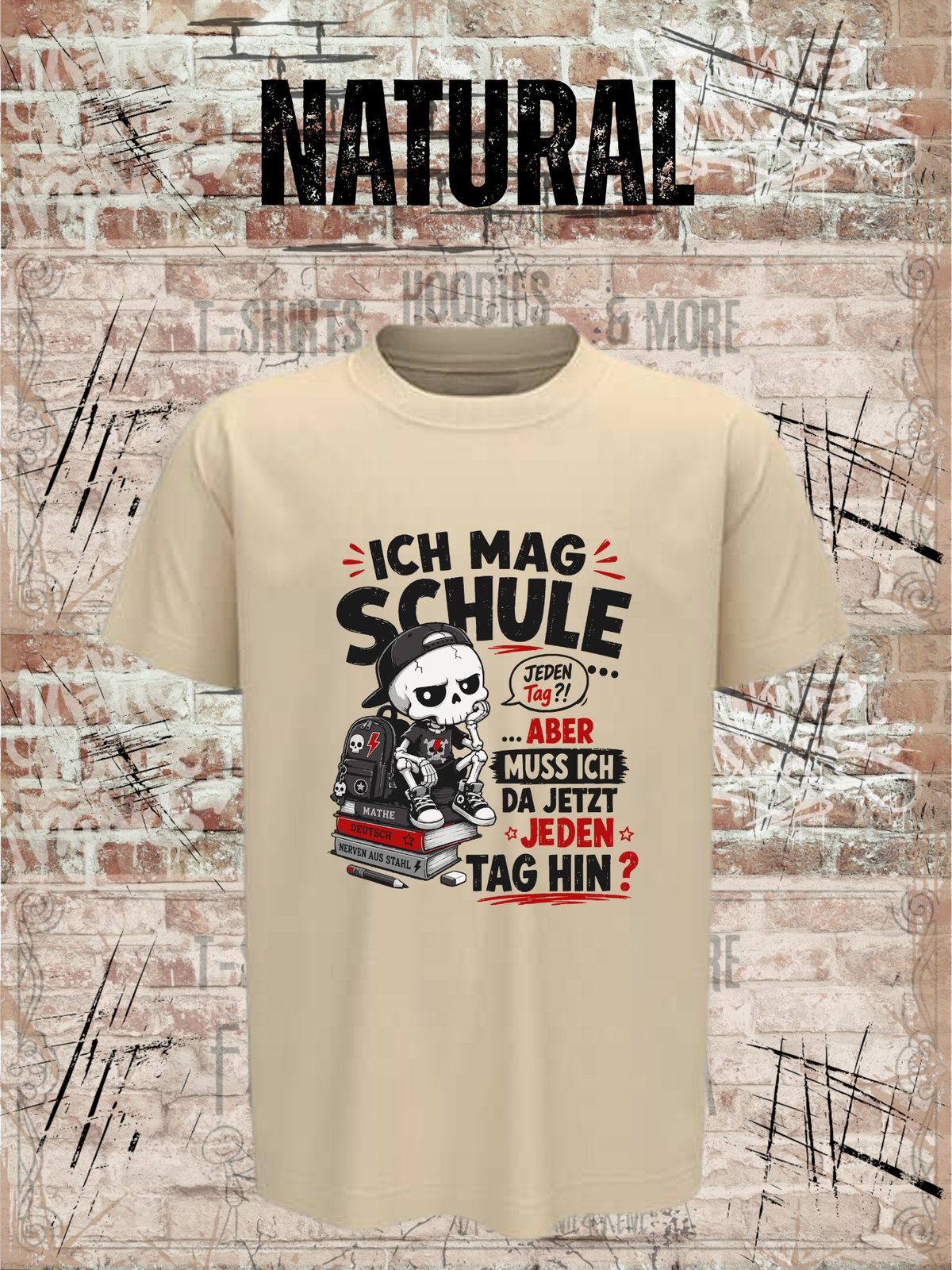 Ich mag Schule – aber muss ich da jetzt jeden Tag hin? Jungen T-Shirt in Natural.
